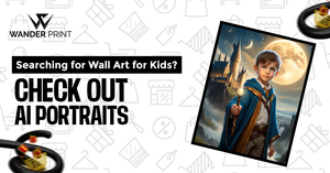 Searching for Wall Art for Kids? Check Out AI Portraits