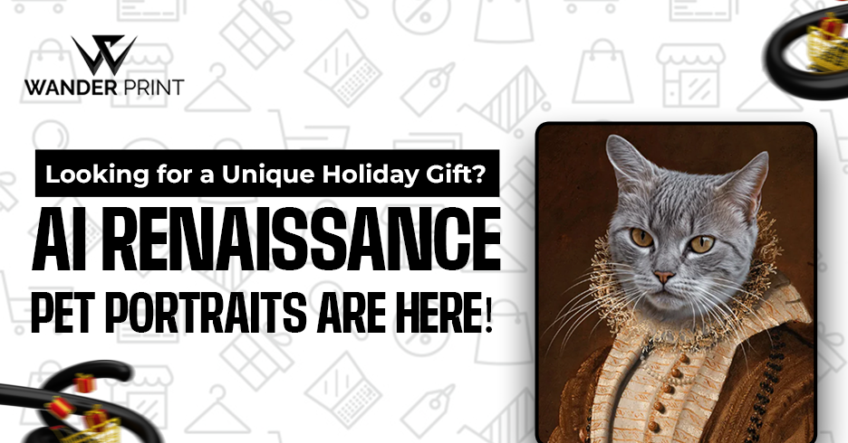 Looking for a Unique Holiday Gift? AI Renaissance Pet Portraits Are Here!