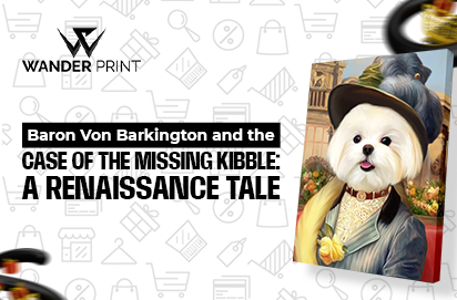 Baron Von Barkington and the Case of the Missing Kibble: A Renaissance Tale
