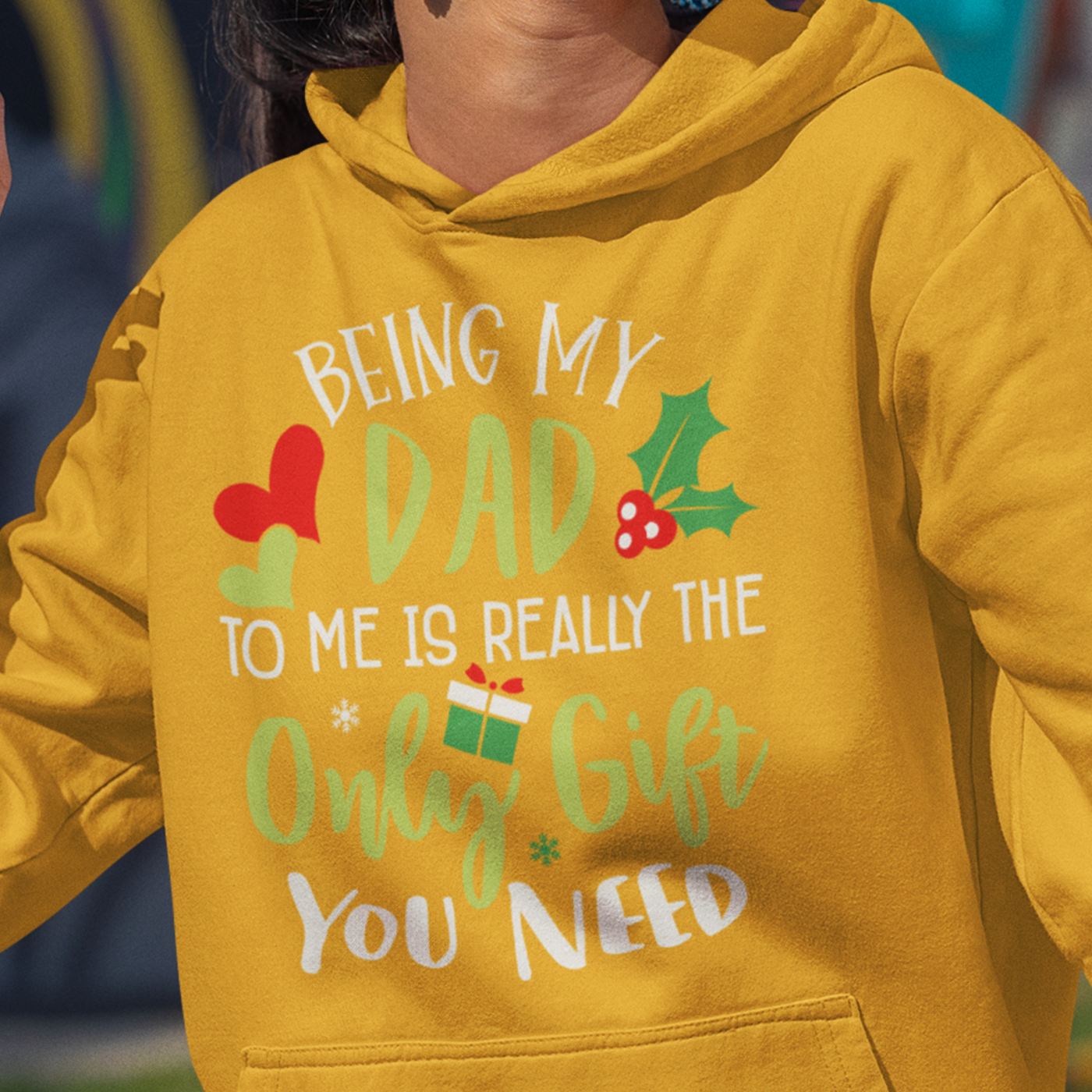 Being My Dad Is the Only Gift You Need | Fun Christmas | Unisex Hoodie