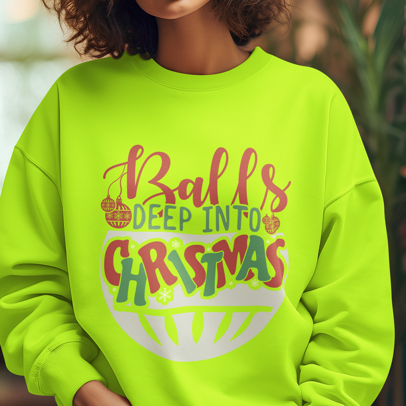 Balls Deep Into Christmas | Funny and Bold Holiday | Unisex Crewneck Sweatshirts