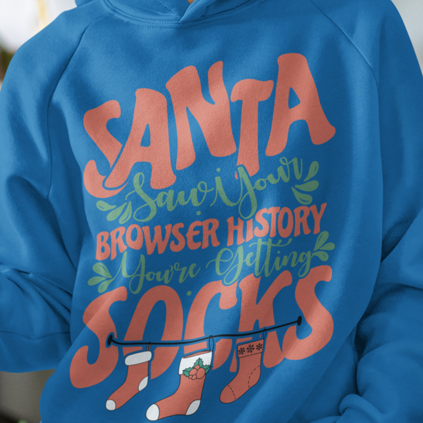 Santa Saw Your Browser History | Funny Christmas Sock | Unisex Hoodie