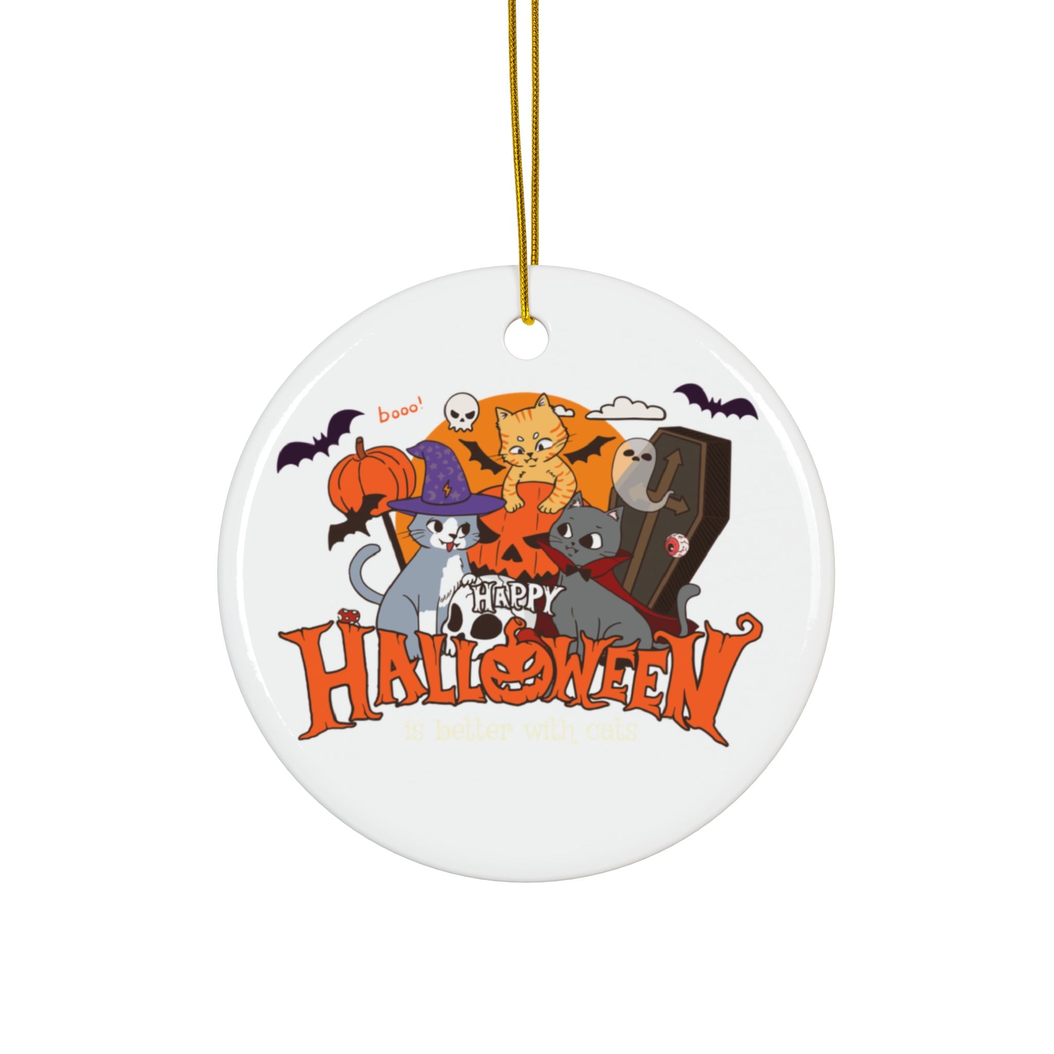 Halloween is Better with Cats | Ceramic Ornaments