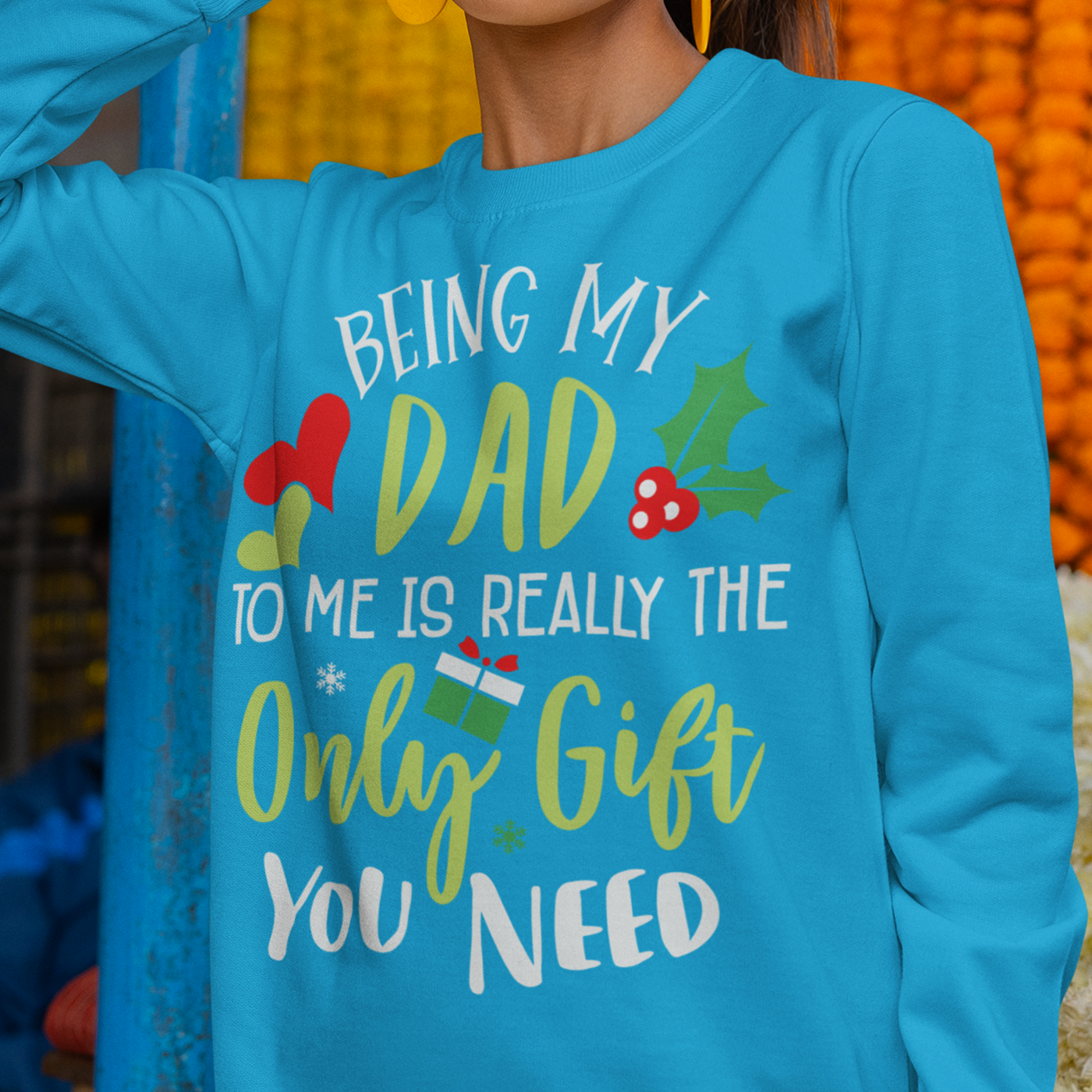 Being My Dad Is the Only Gift You Need | Fun Christmas | Unisex Crewneck Sweatshirts