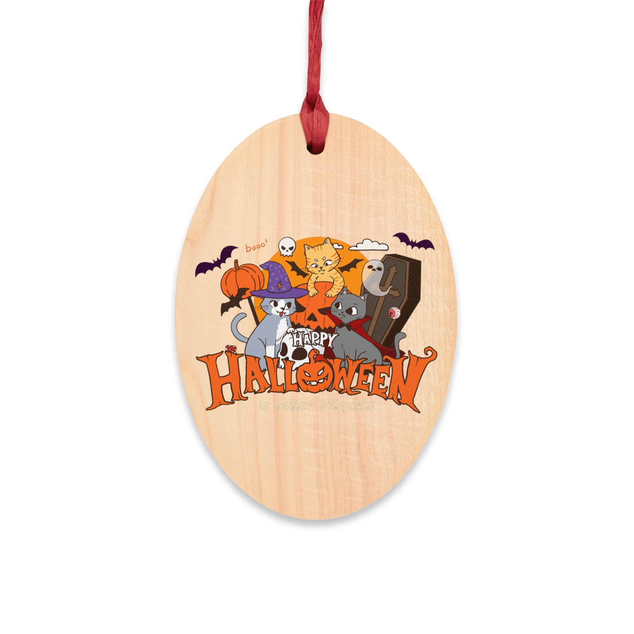 Halloween is Better with Cats | Wooden Ornaments