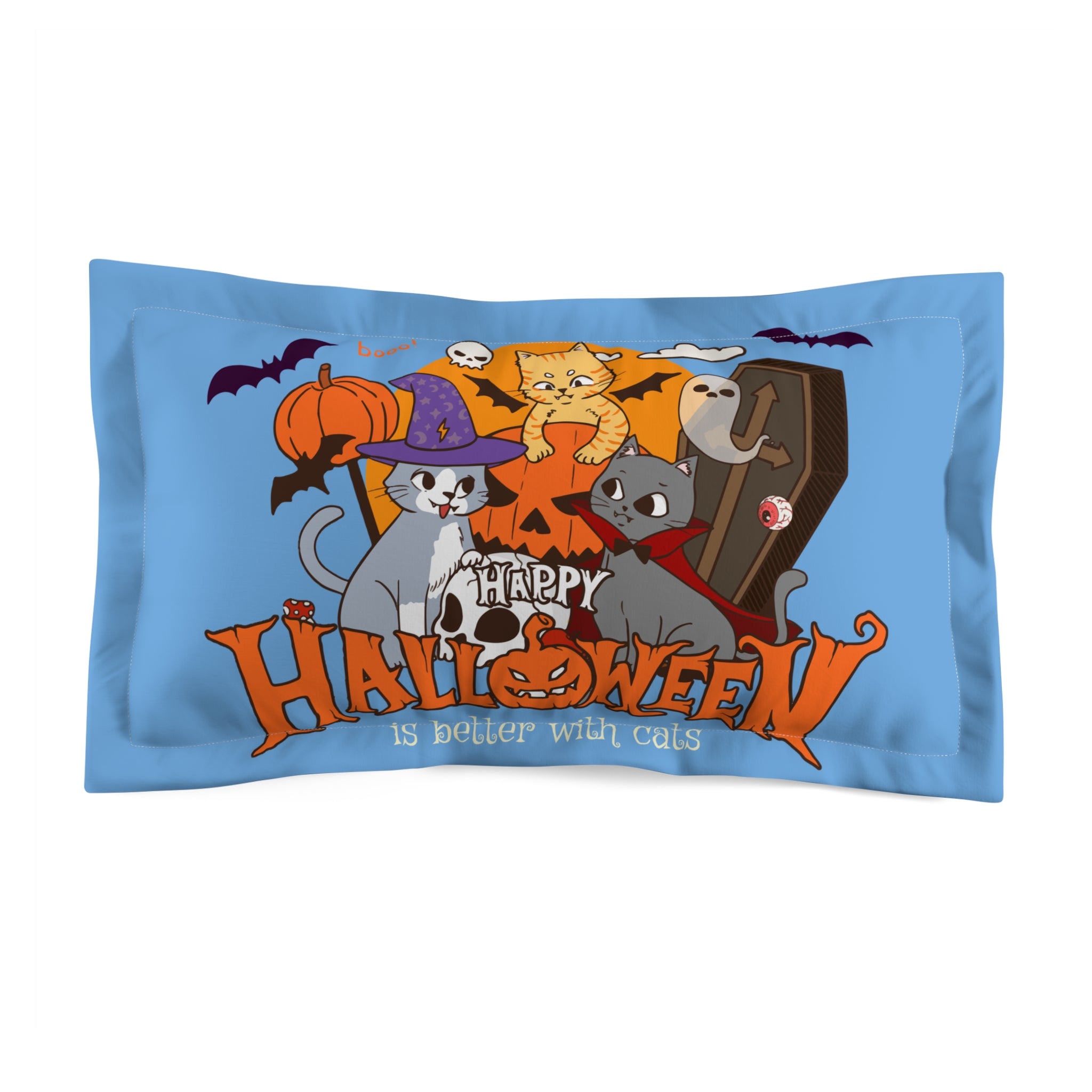 Halloween is Better with Cats | Microfiber Pillow Sham