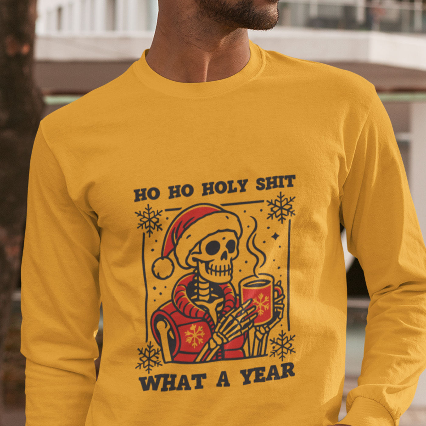 Ho Ho Holy Shit What a Year | Humorous Skeleton Christmas | Unisex Long Sleeve