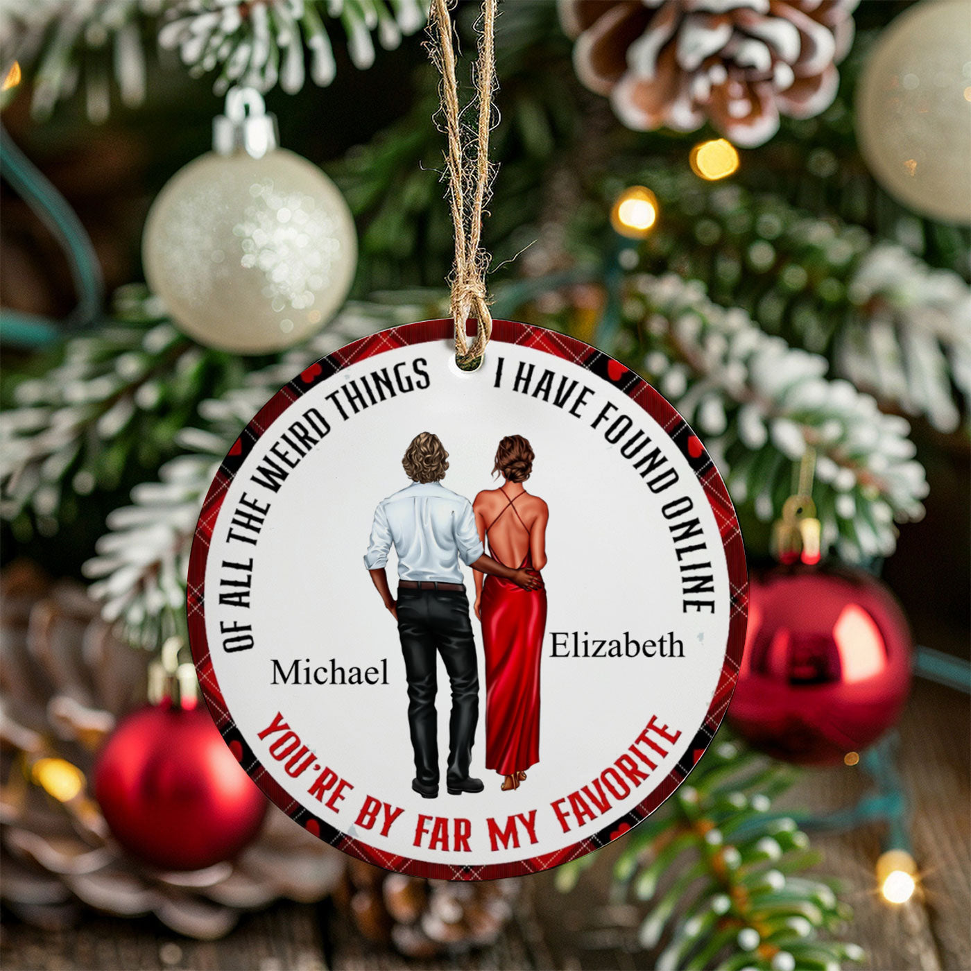 Funny Christmas Custom Couple Ceramic Ornament - You're My Favorite Find