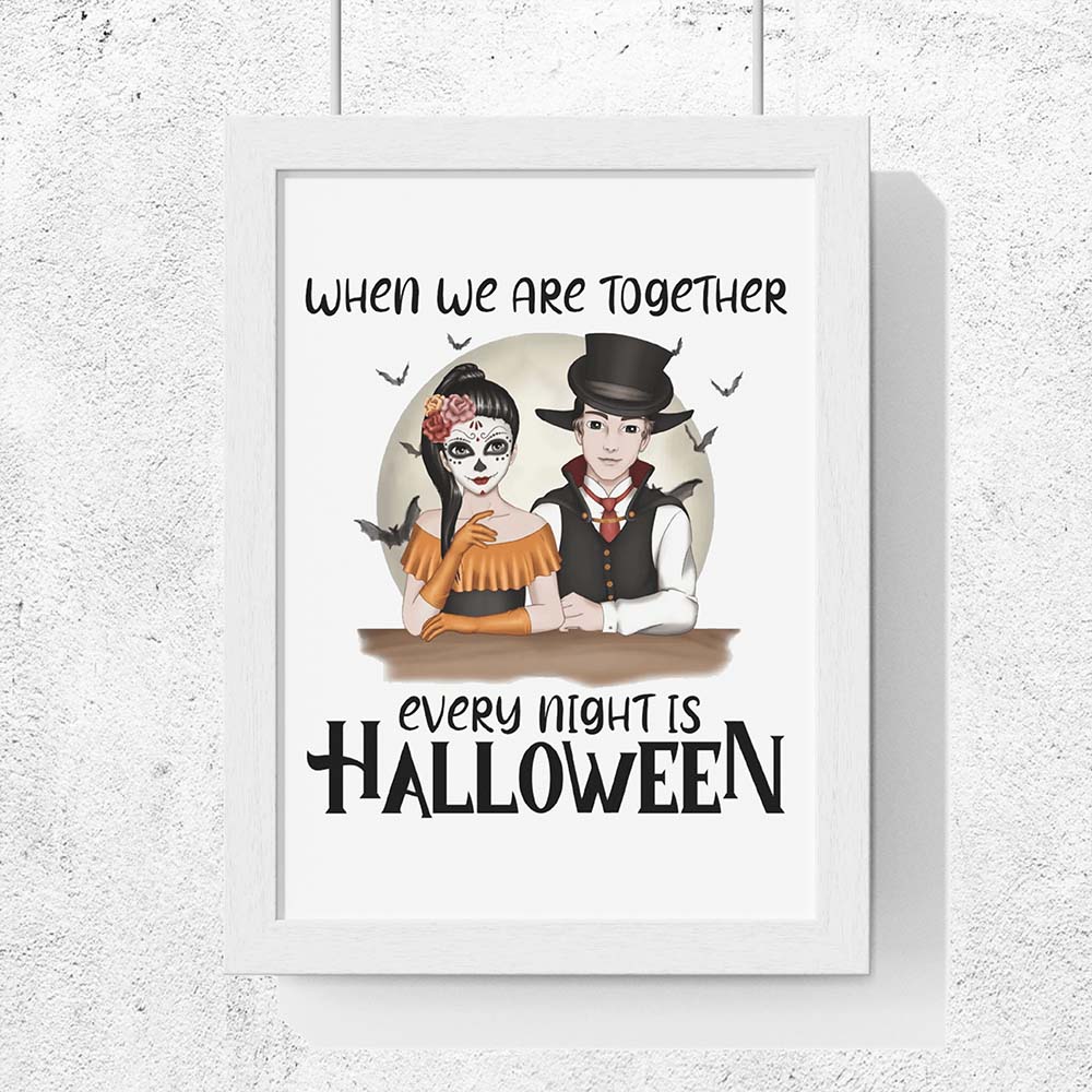 When we are together every night is Halloween | Vertical Framed Poster