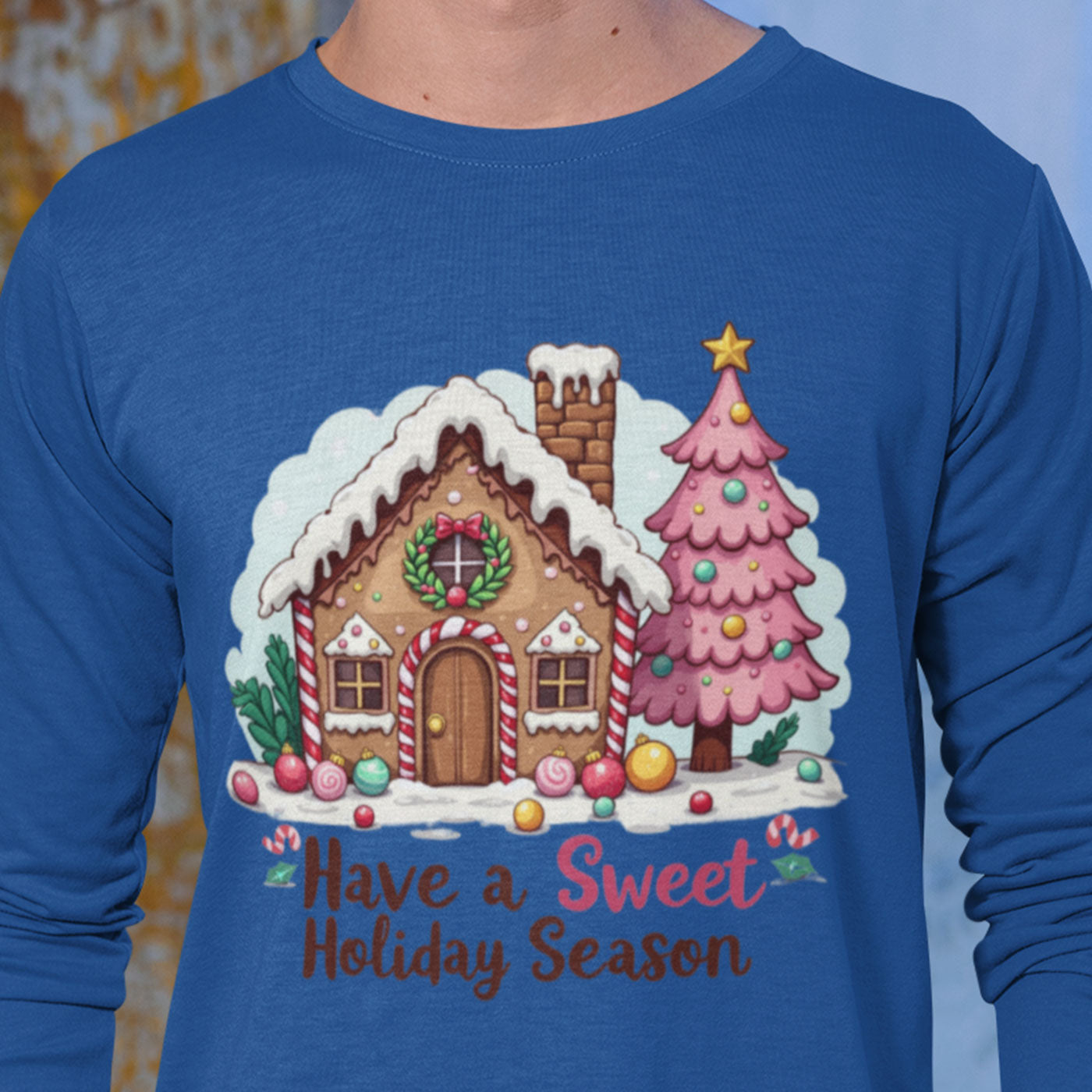 Have a Sweet Holiday Season | Gingerbread House Christmas | Unisex Long Sleeve