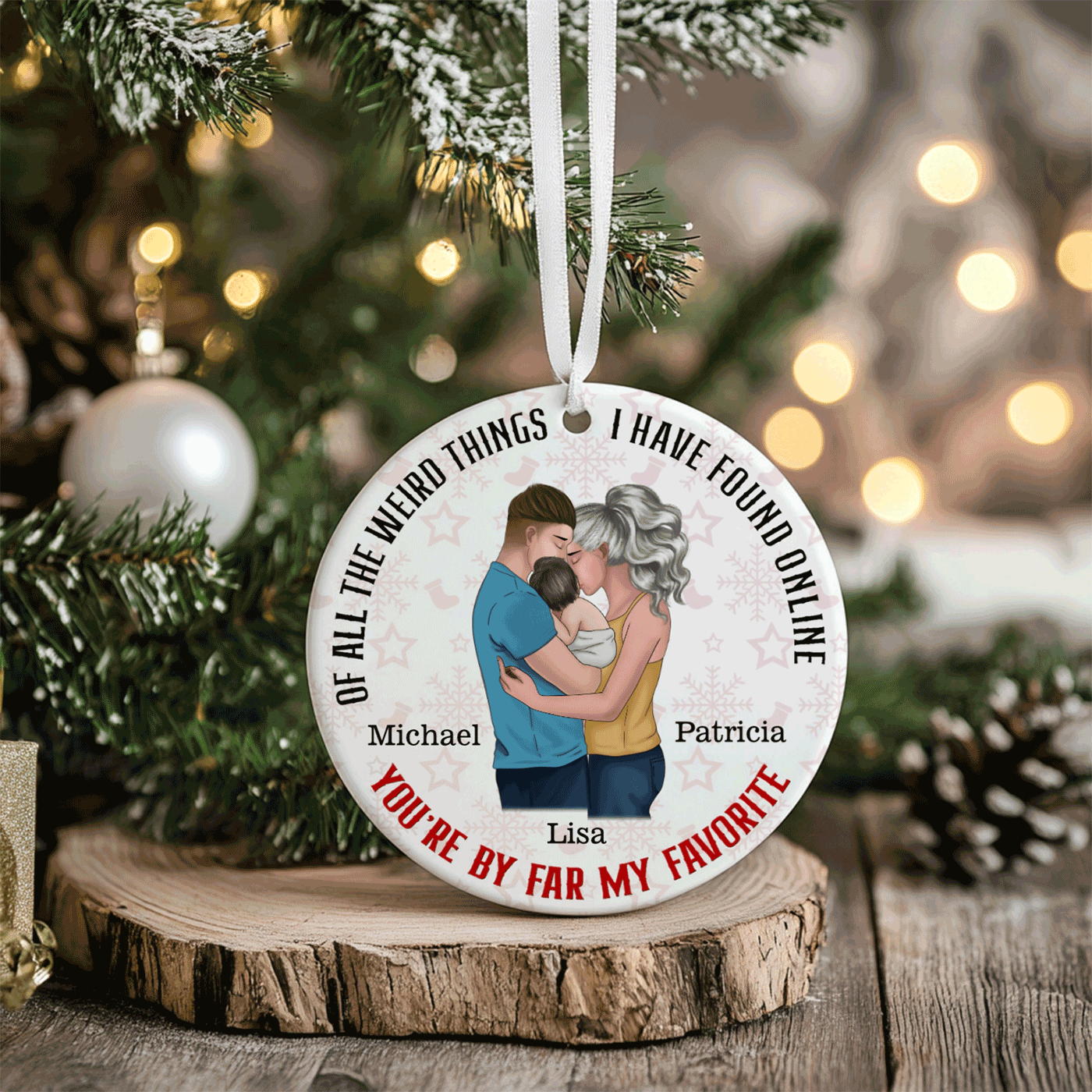Family of Three Christmas Ornament | You're by Far My Favorite | Personalized Circle Ceramic Ornament