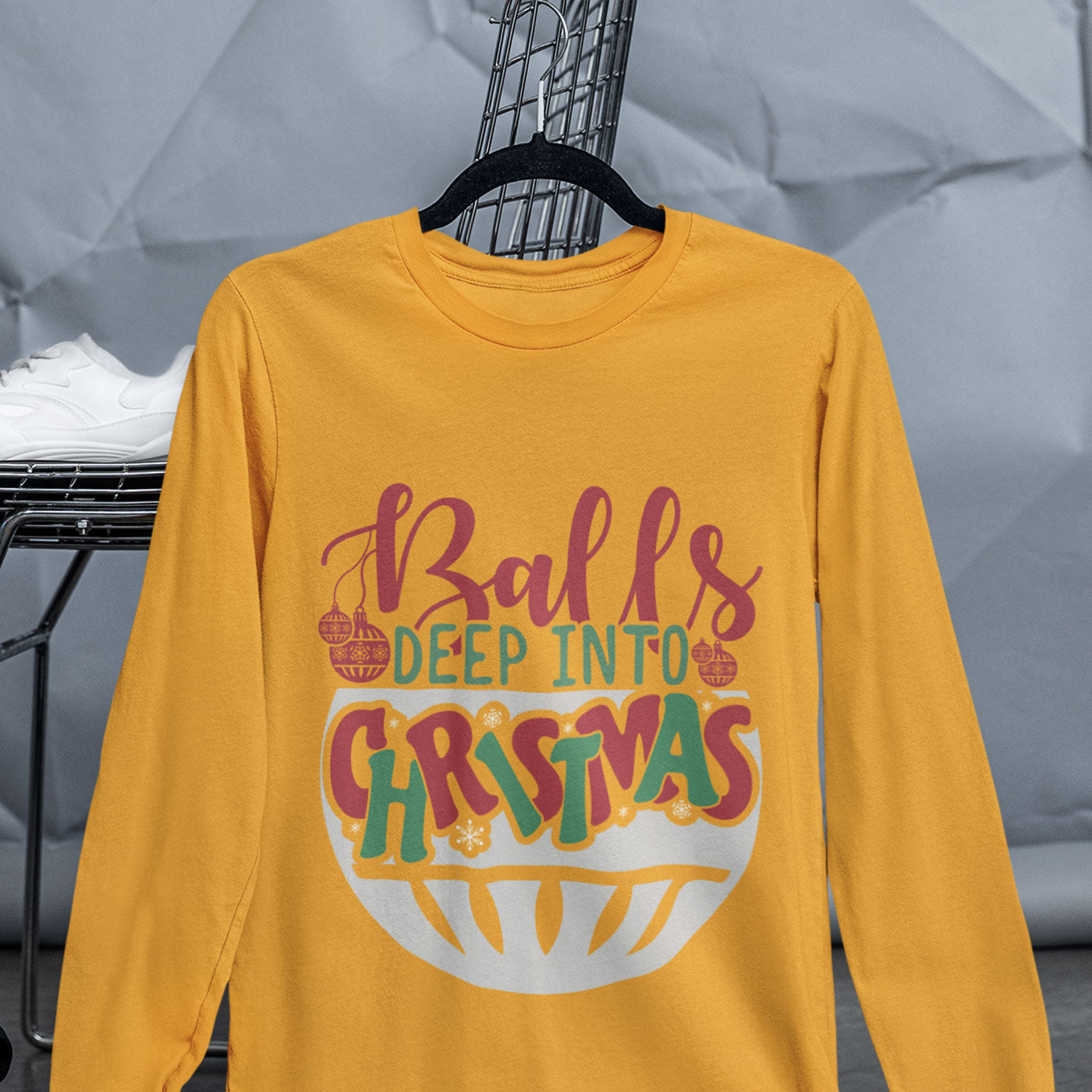 Balls Deep Into Christmas | Funny and Bold Holiday | Unisex Long Sleeve