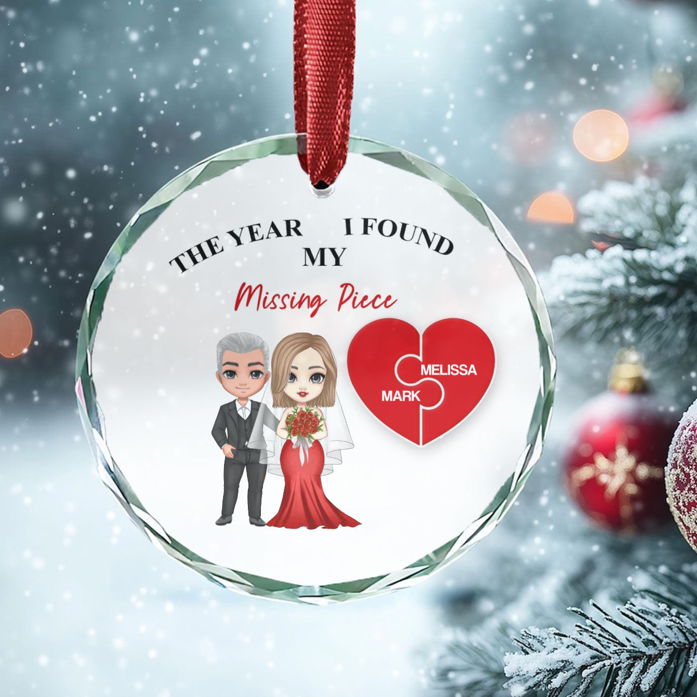 Custom Wedding Christmas Glass Ornament - The Year I Found My Missing Piece