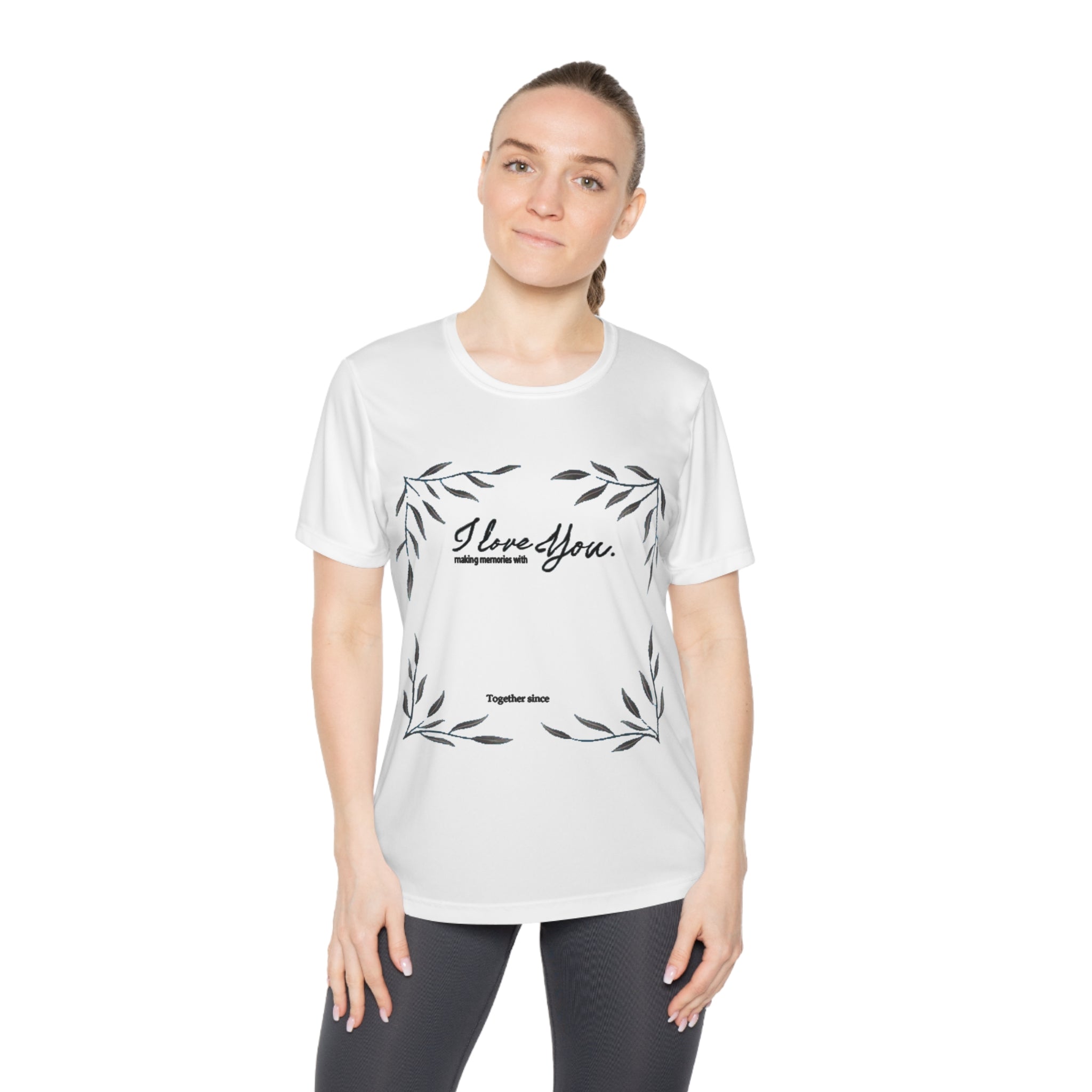I love you making memories with | Ladies Competitor Tee