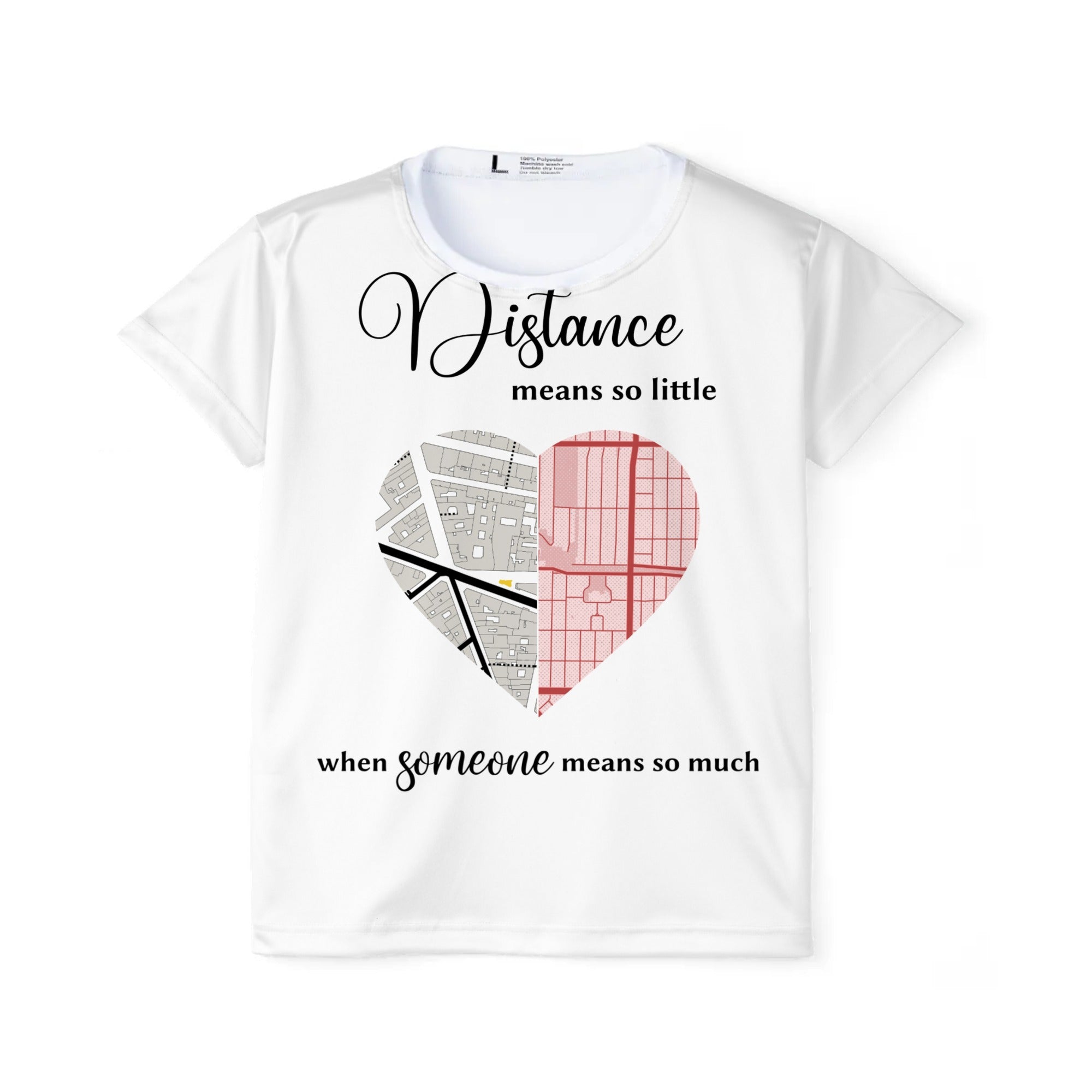 Distance means so little when someone means so much | Women's Sports Jersey