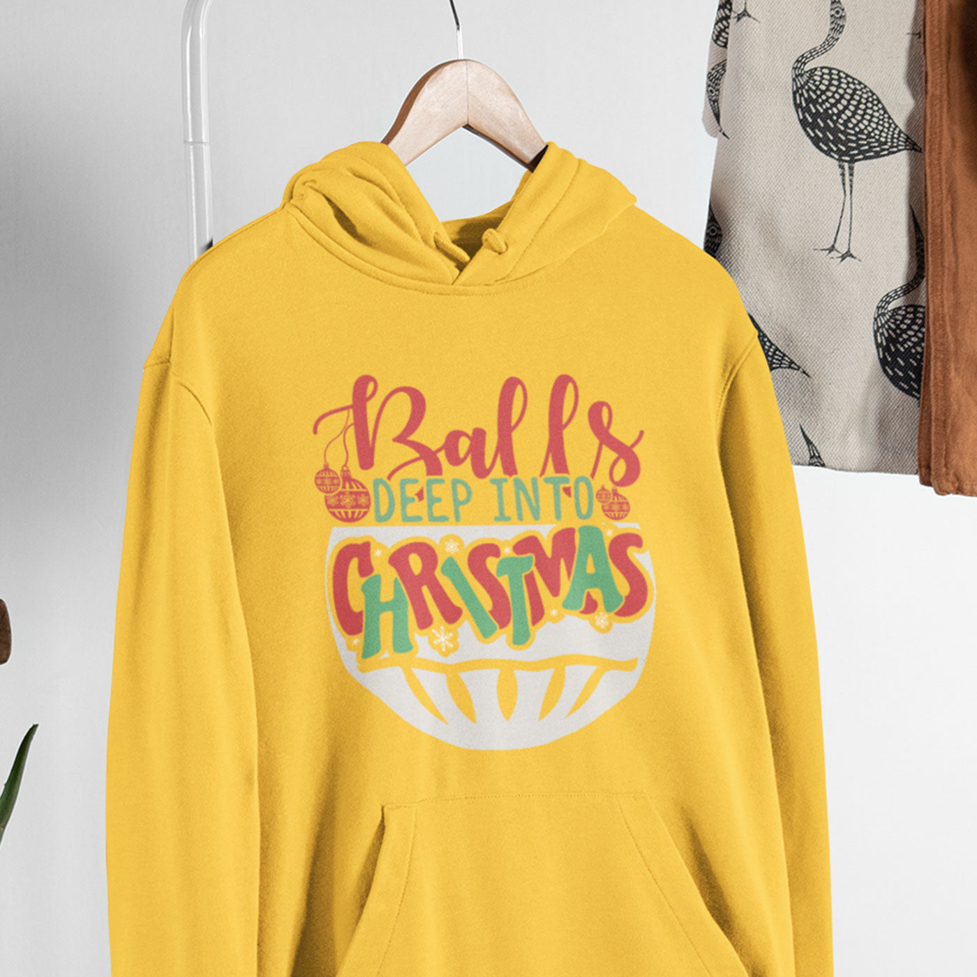 Balls Deep Into Christmas | Funny and Bold Holiday | Unisex Hoodie