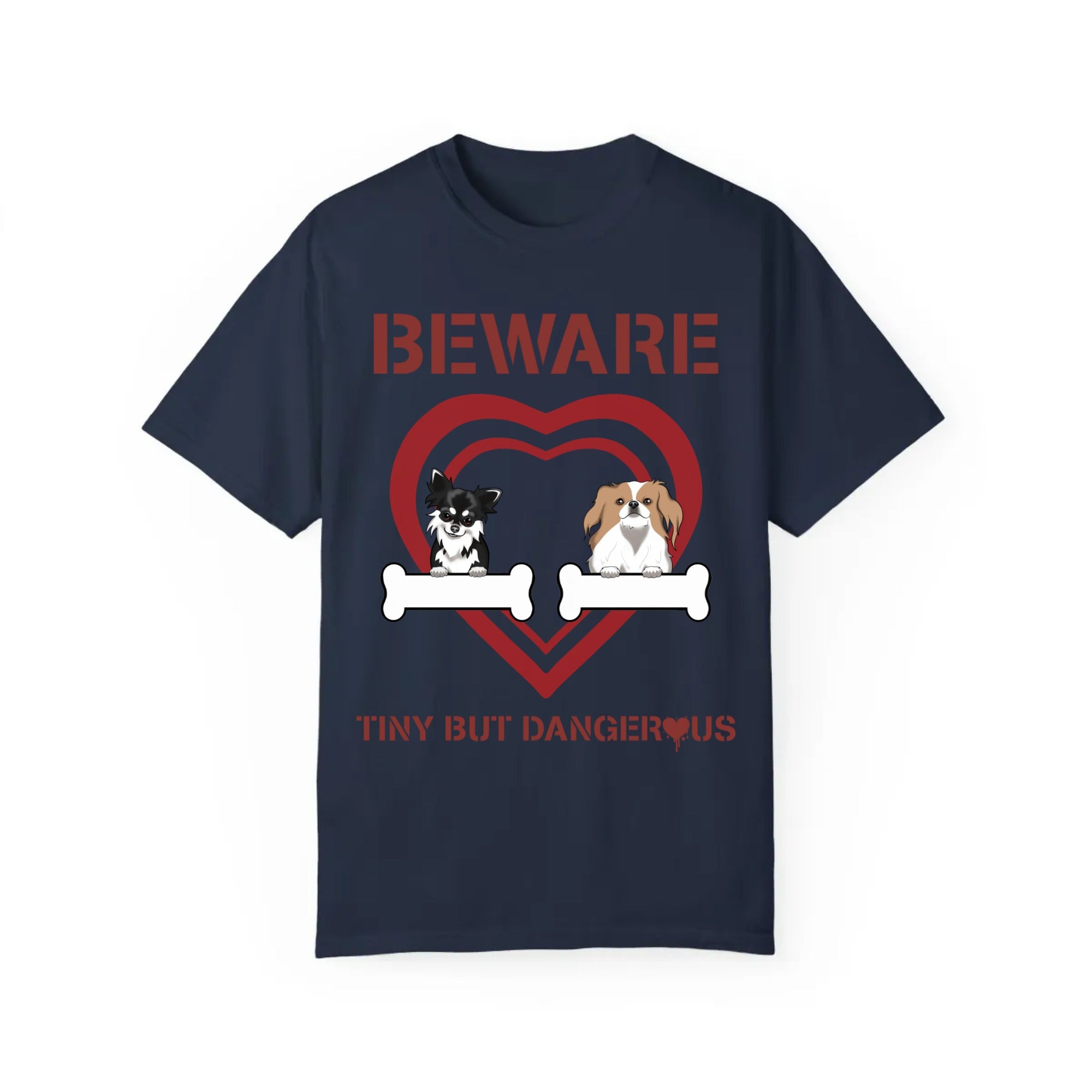 Beware tiny but dangerous | Unisex Garment-Dyed T-shirt