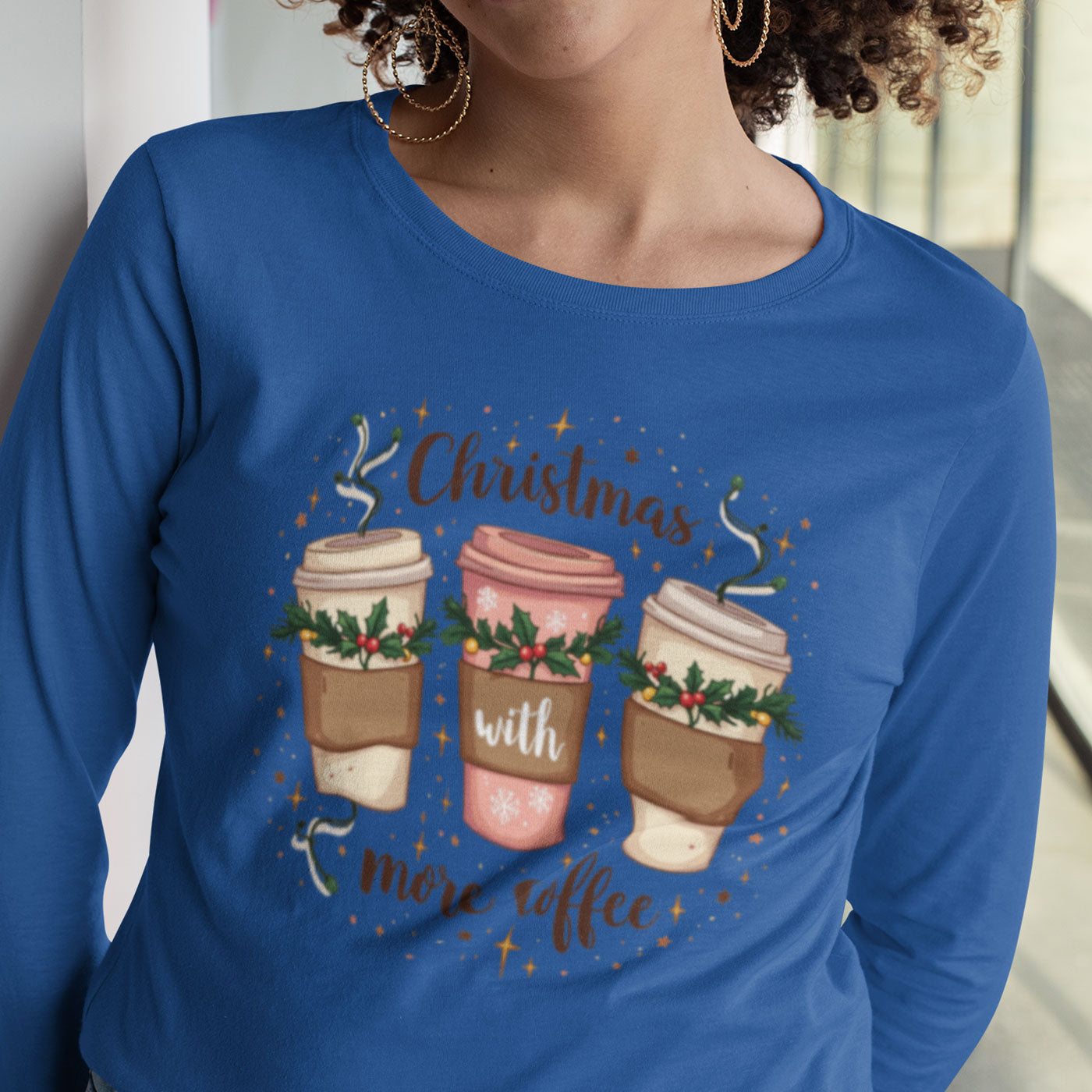 Christmas with More Coffee | Festive Holiday Coffee Cups | Unisex Cotton Long Sleeve