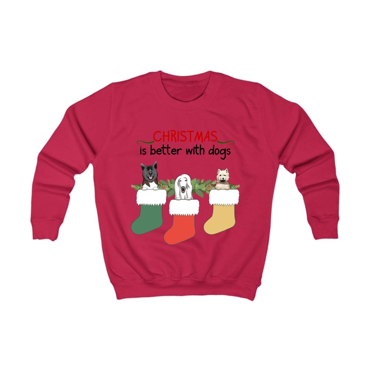 Christmas is better with dogs | Kids Sweatshirt