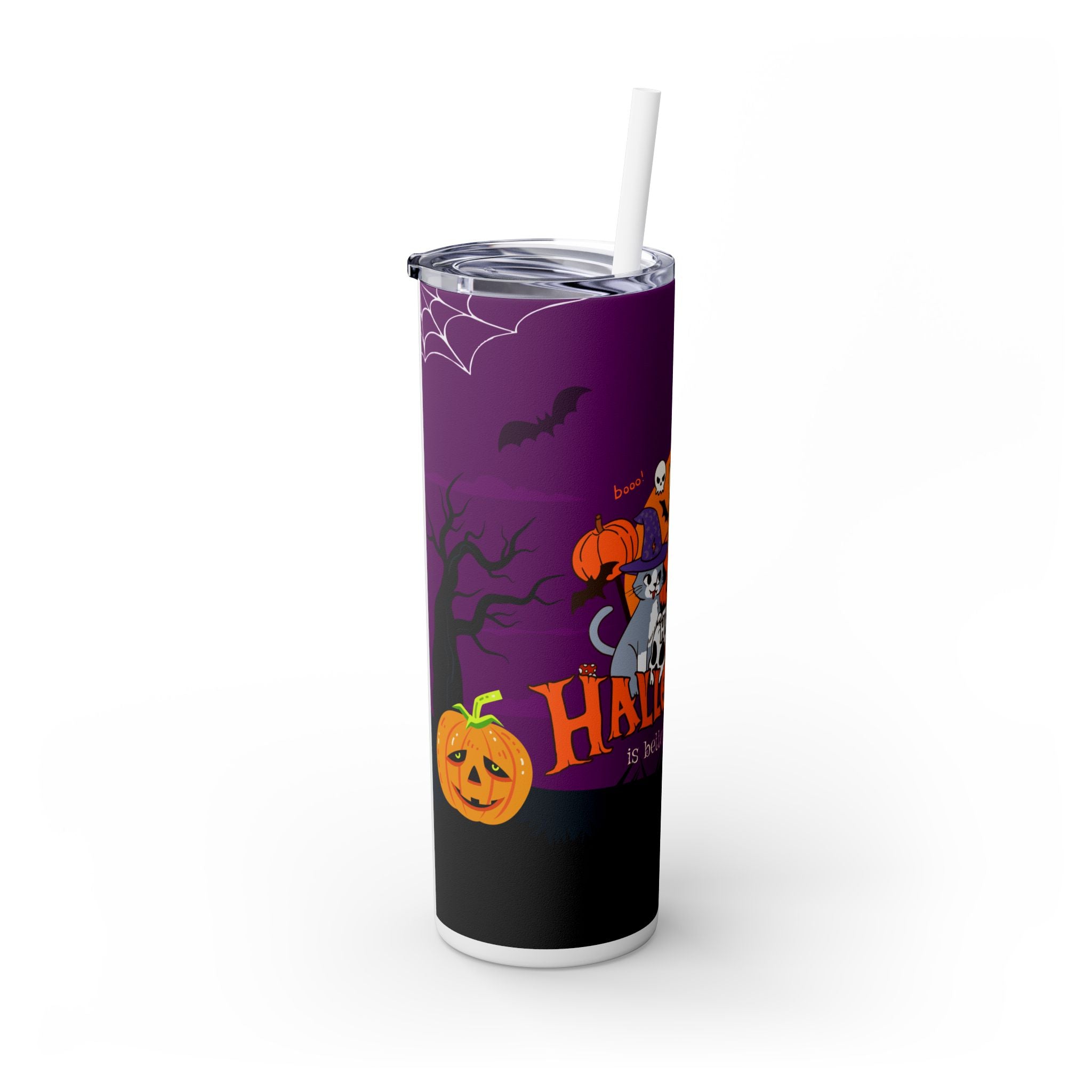 Happy Halloween is Better with Cats | Skinny Tumbler with Straw