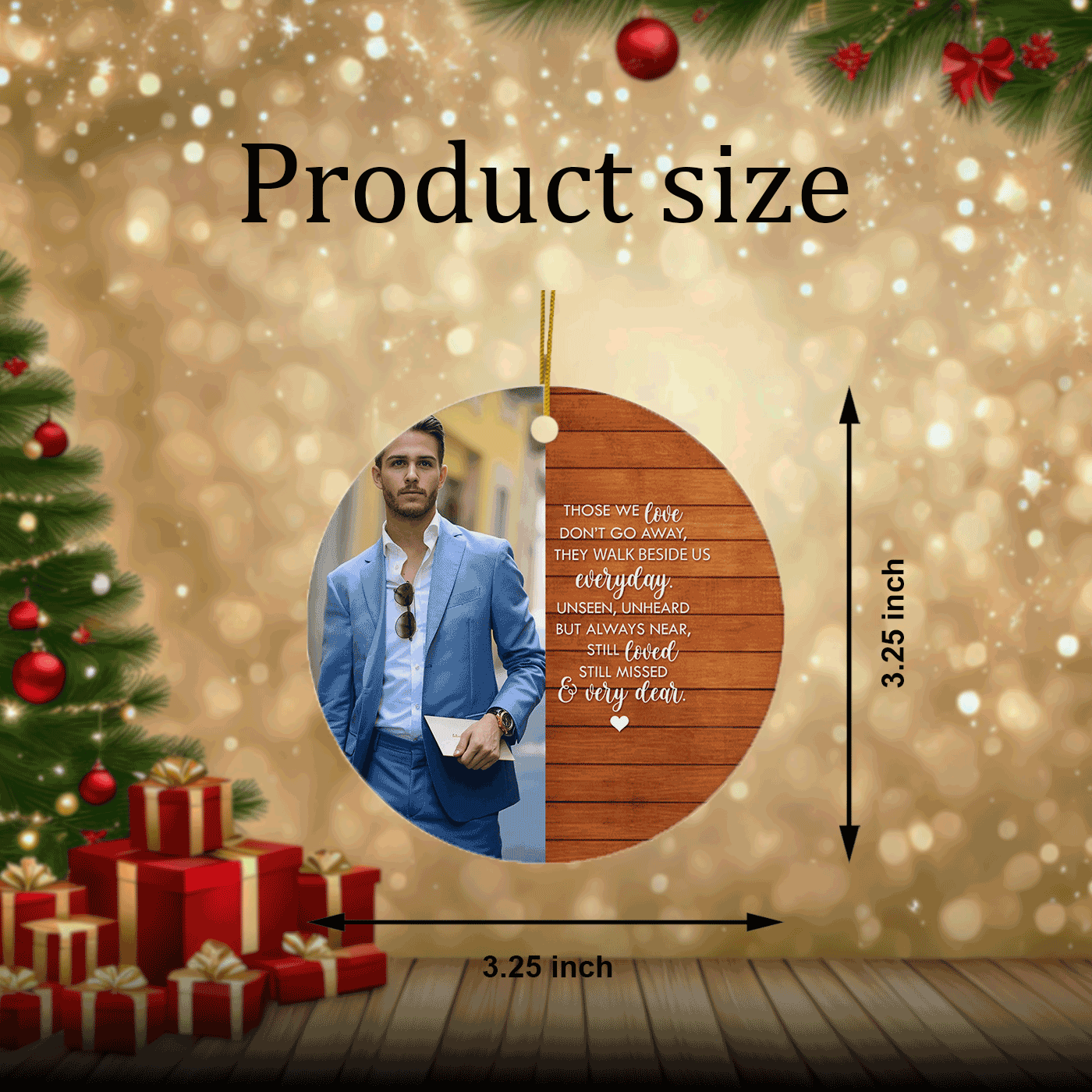 Memorial Christmas Quote | Those We Love Don’t Go Away | Ceramic Ornament