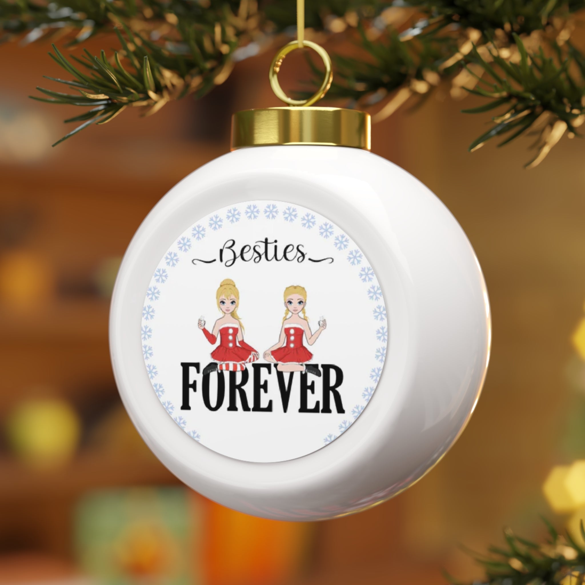 Besties Forever | Christmas Ball Ornament