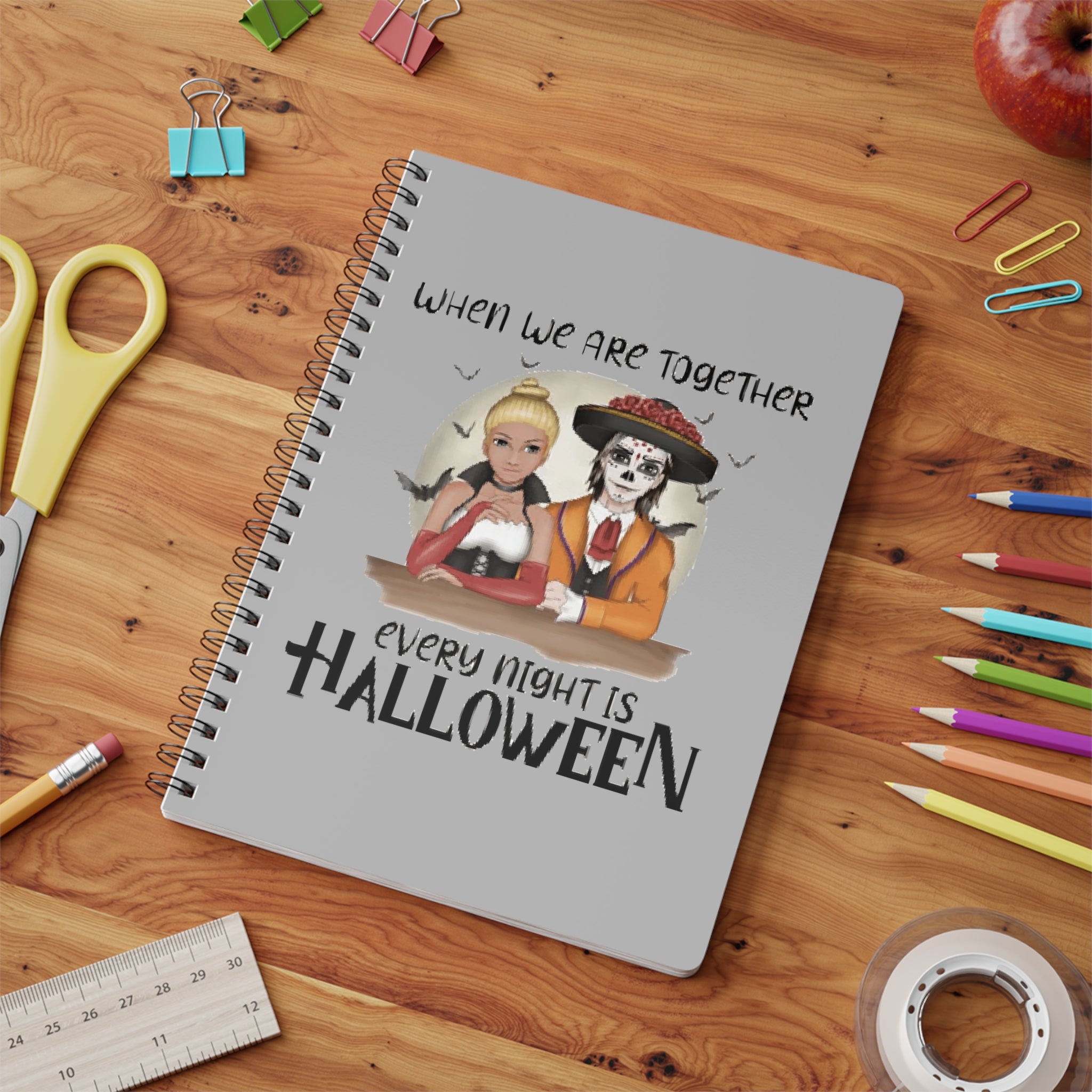 When we are together every night is Halloween | Wiro Bound Softcover Notebook