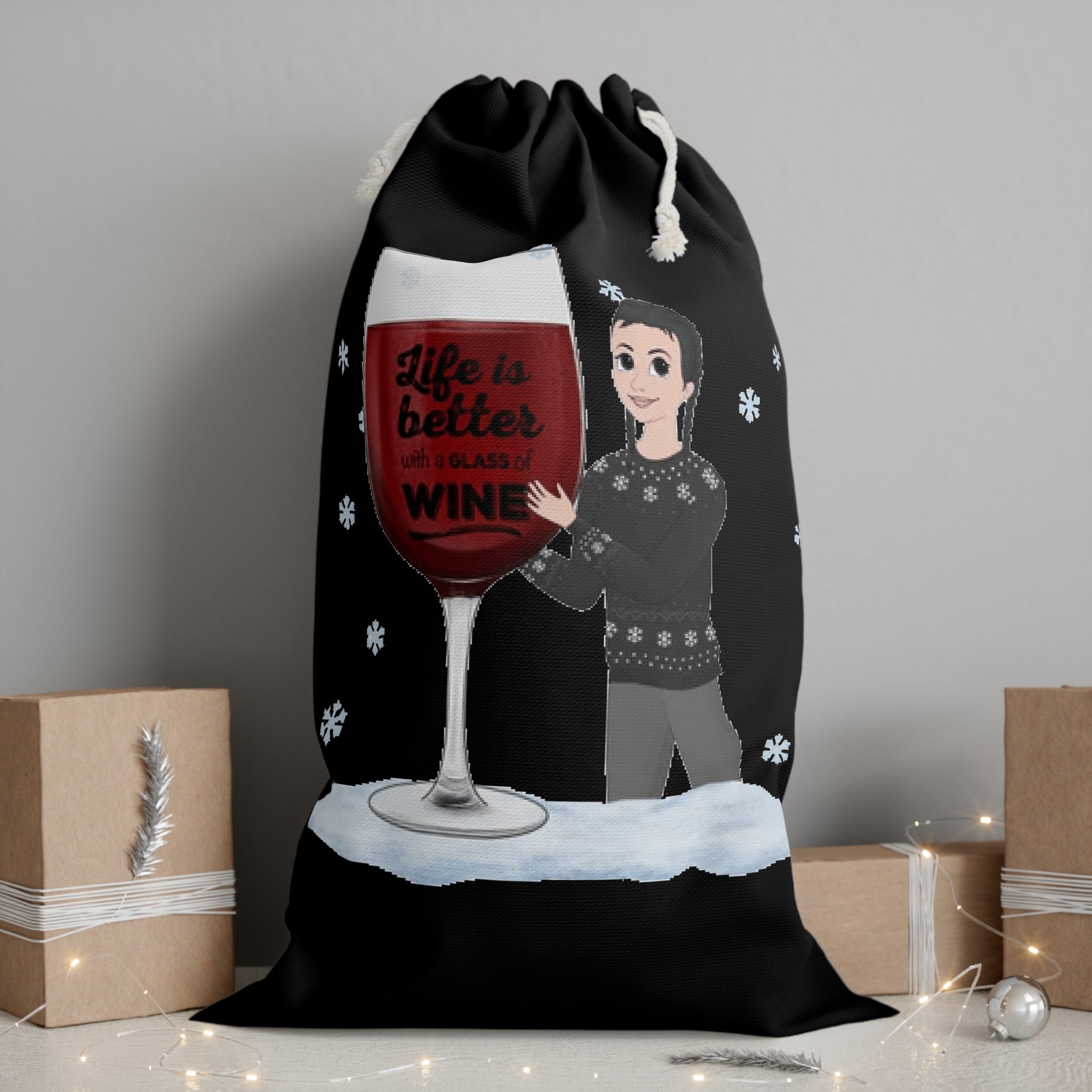 Life is better with a glass of Wine | Sack