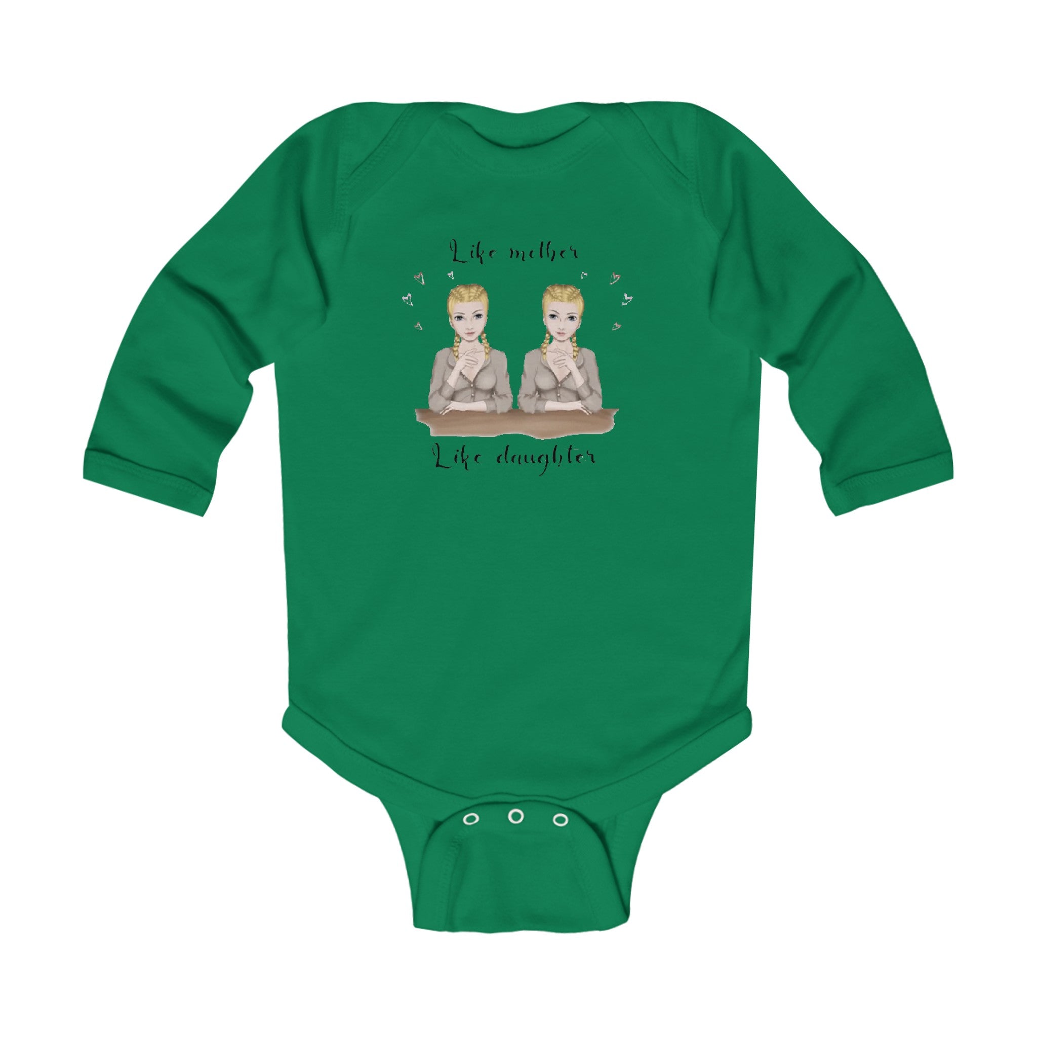Like mother like daughter | Infant Long Sleeve Bodysuit