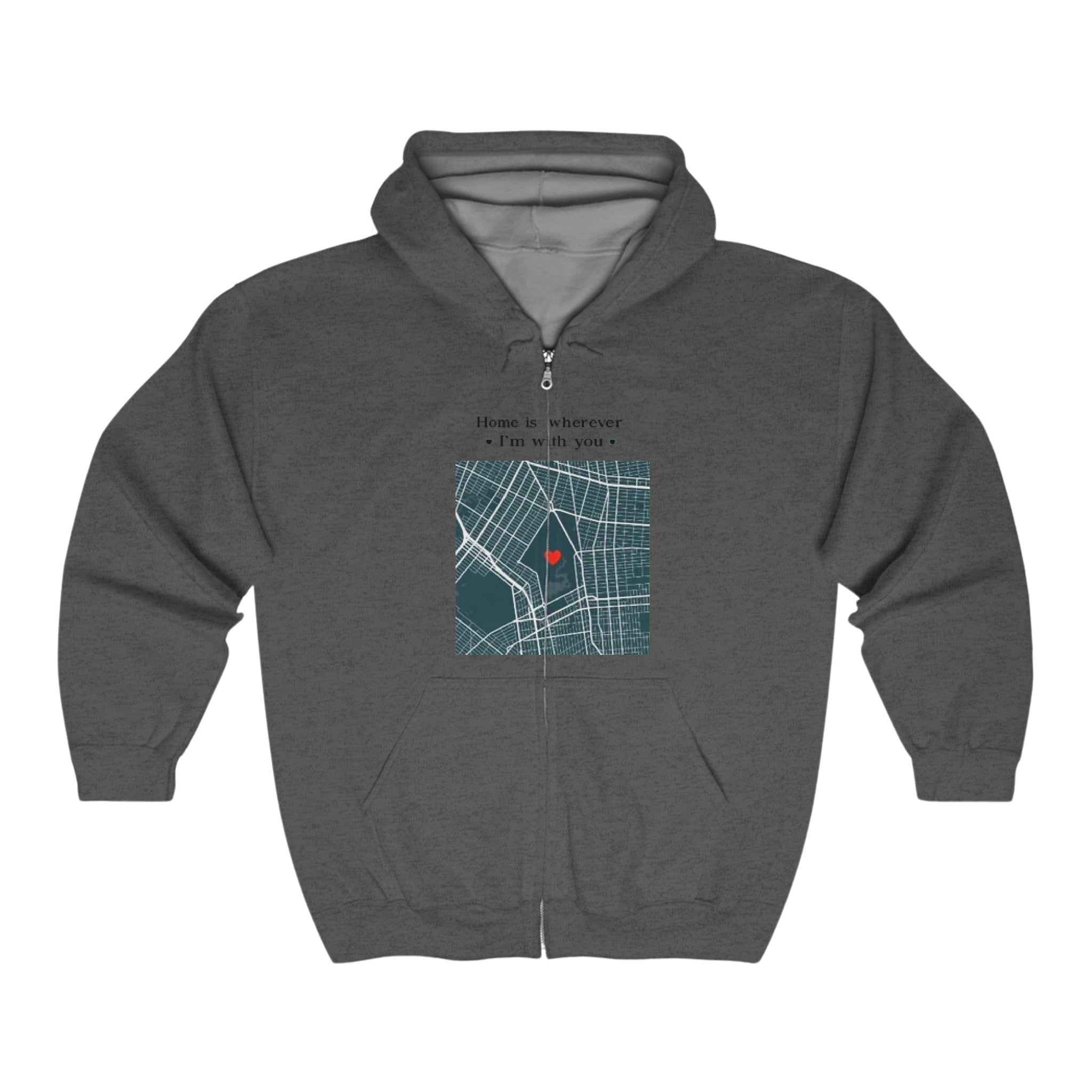 Home is wherever I'm with you  |  Unisex Heavy Blend Full Zip Hooded Sweatshirt