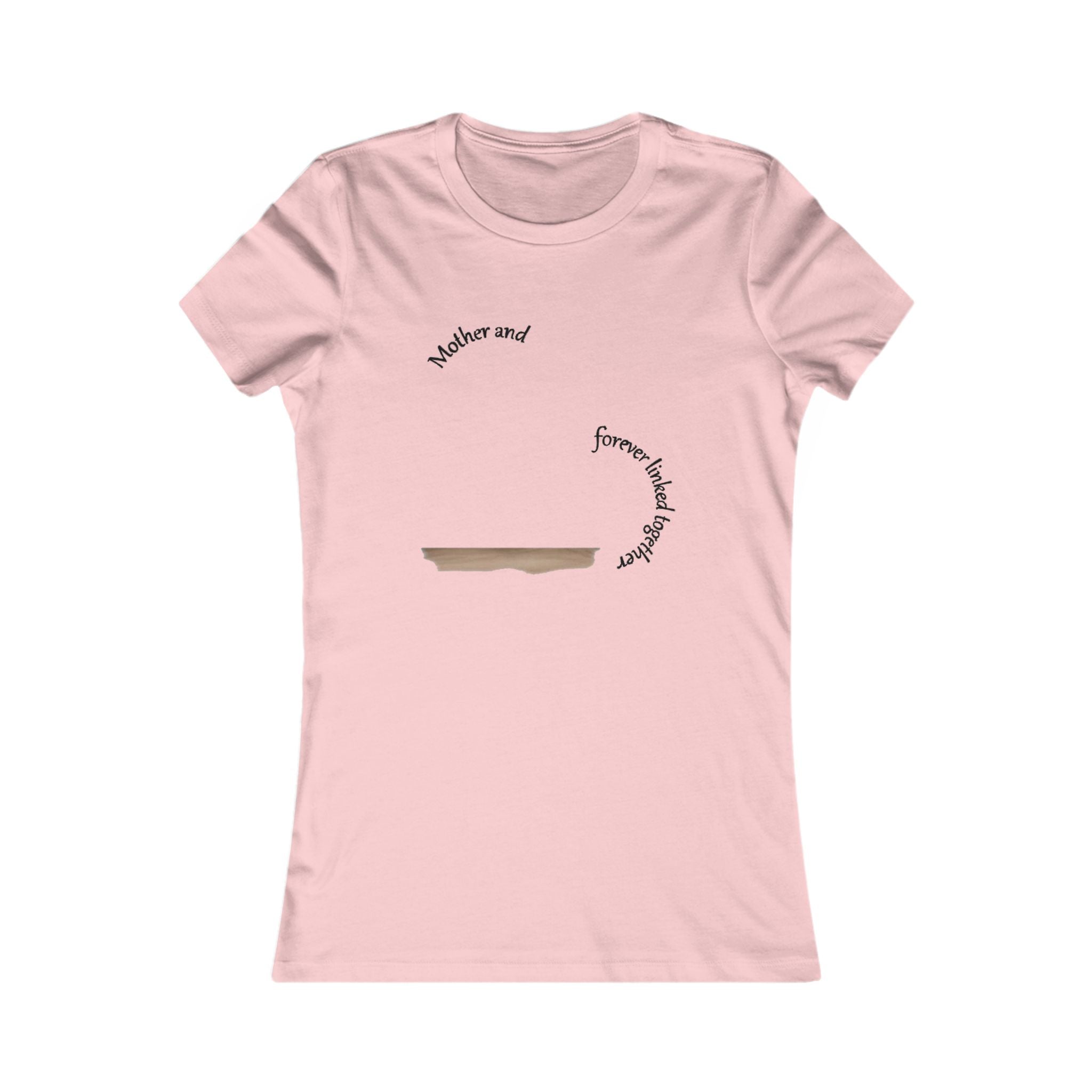 Mother and daughter forever linked together | Women's Favorite Tee