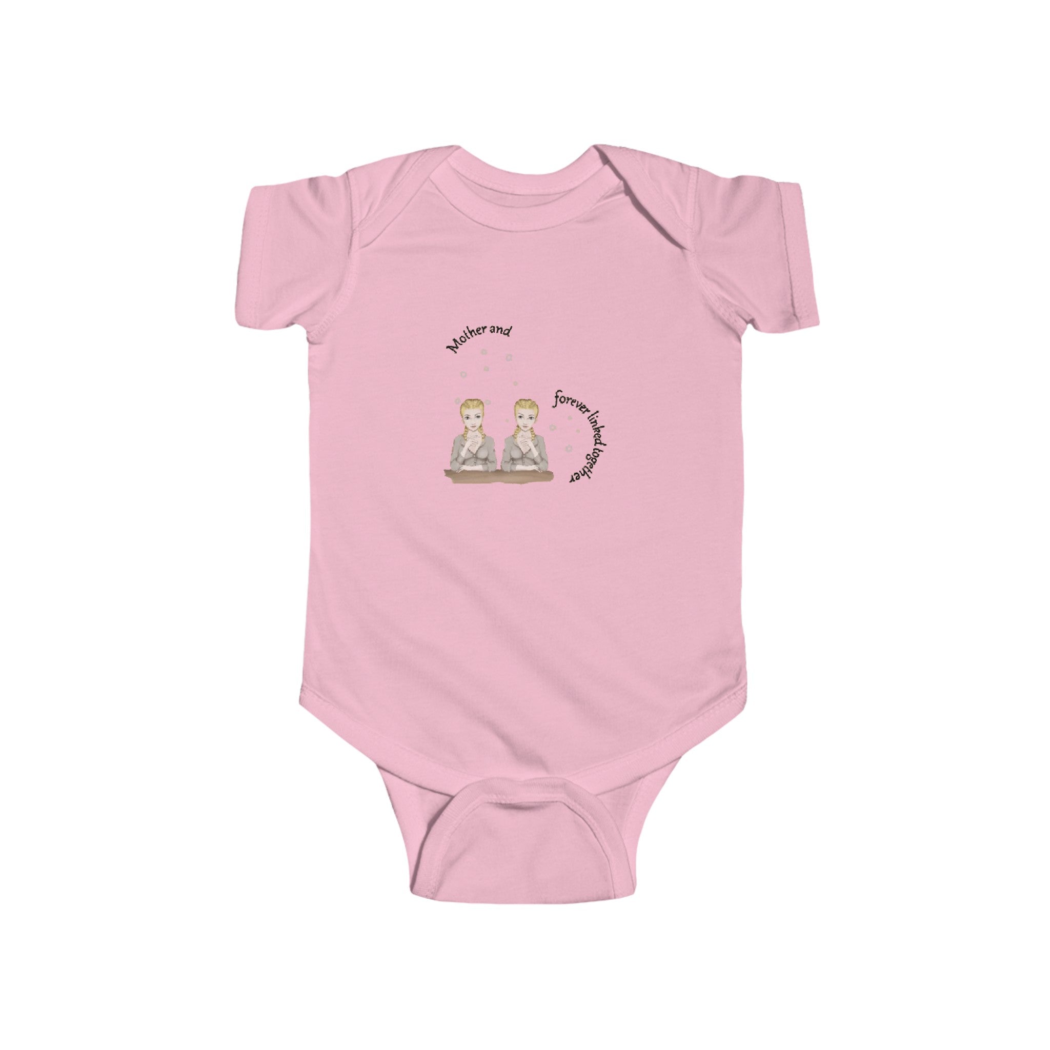 Mother & Daughters is forever linked together | Infant Fine Jersey Bodysuit