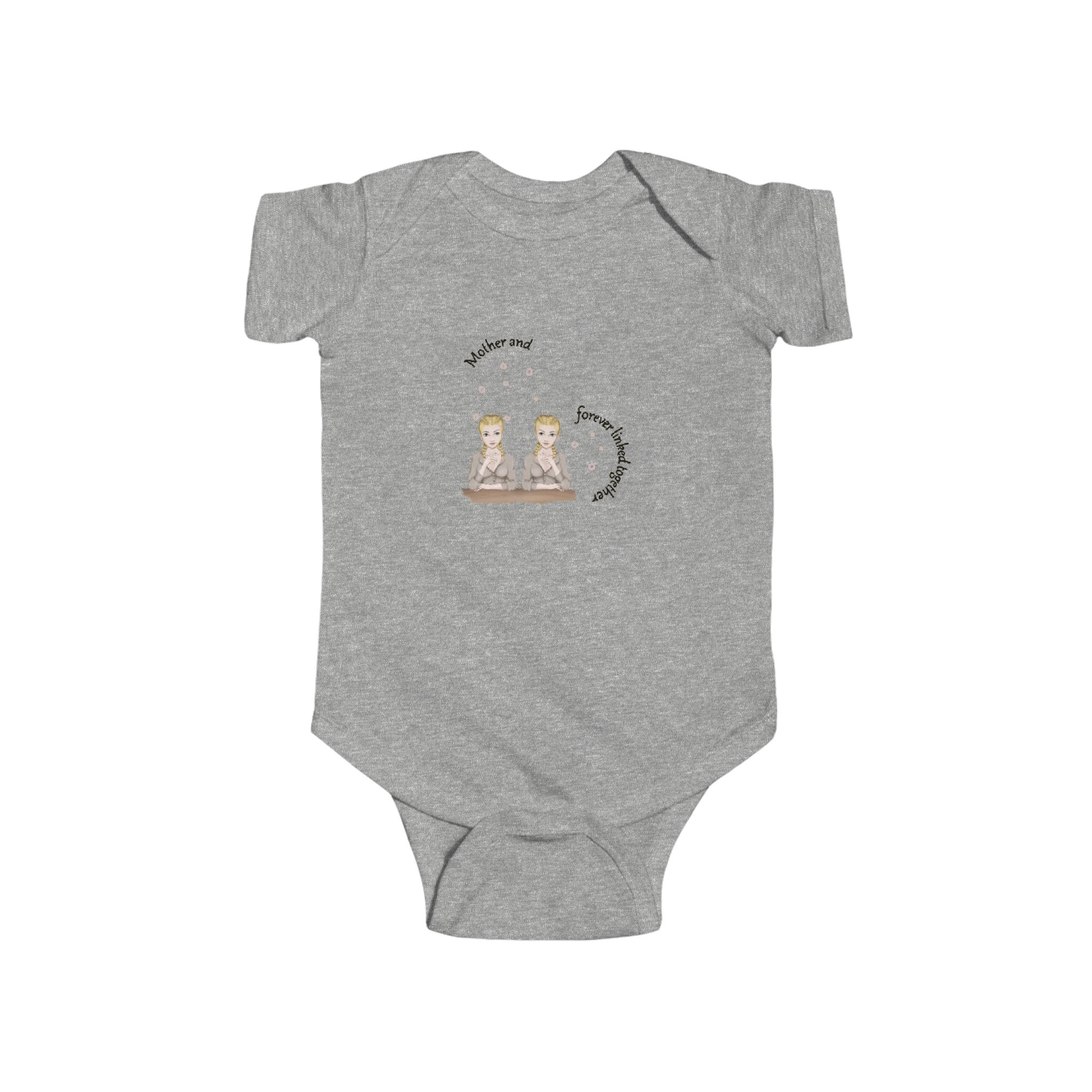 Mother & Daughters is forever linked together | Infant Fine Jersey Bodysuit