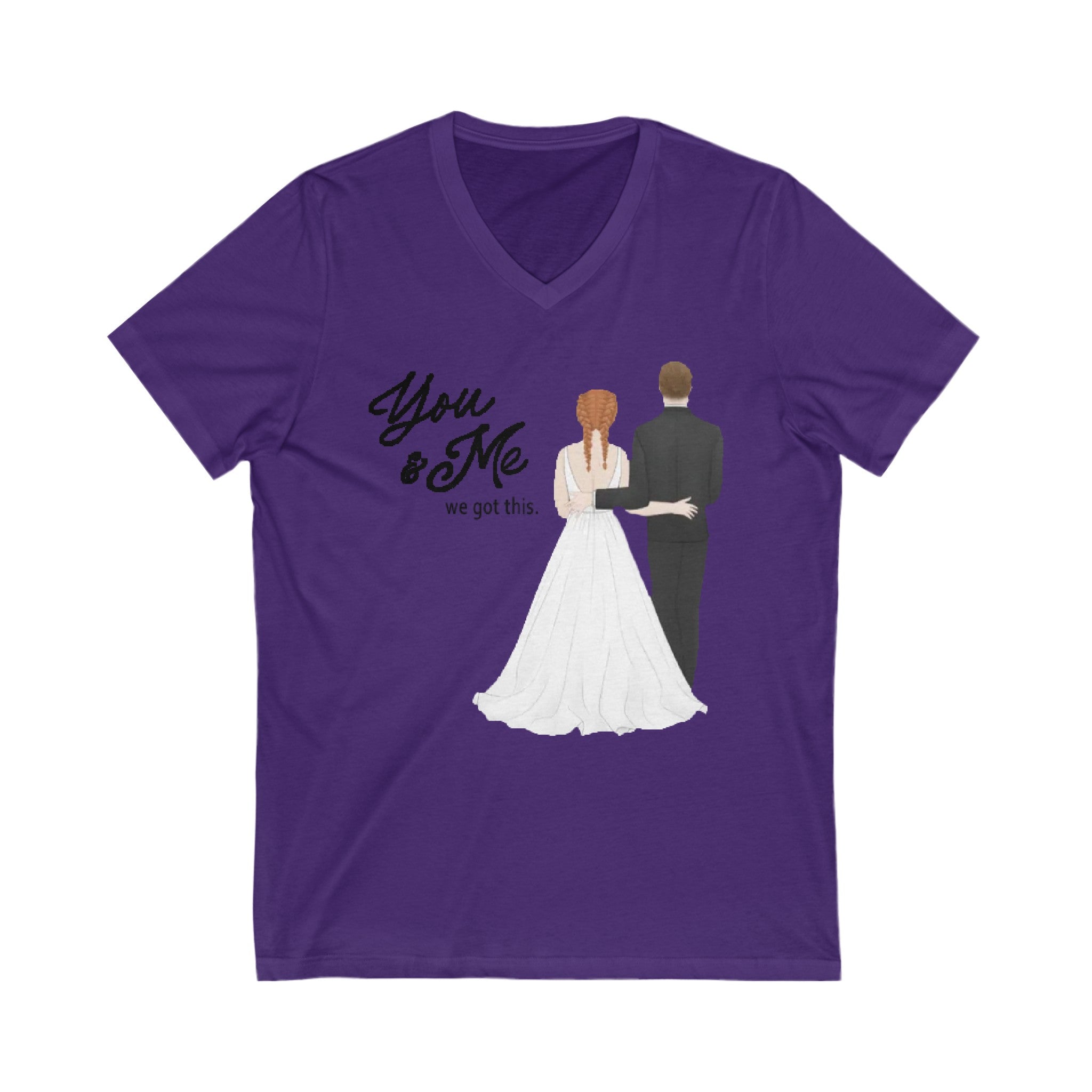 You & Me We got this | Unisex Jersey Short Sleeve V-Neck Tee