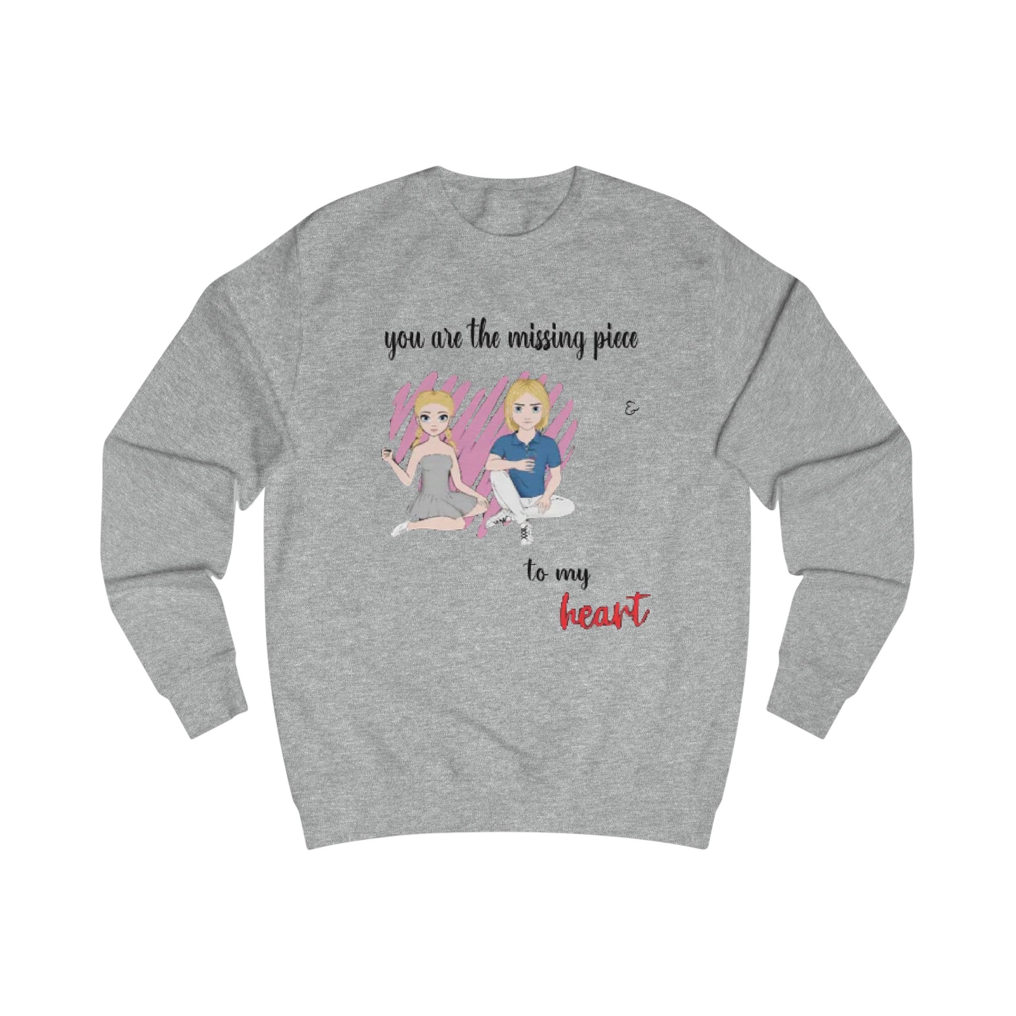 Your are the missing piece to my Heart | Unisex Crew Sweatshirt
