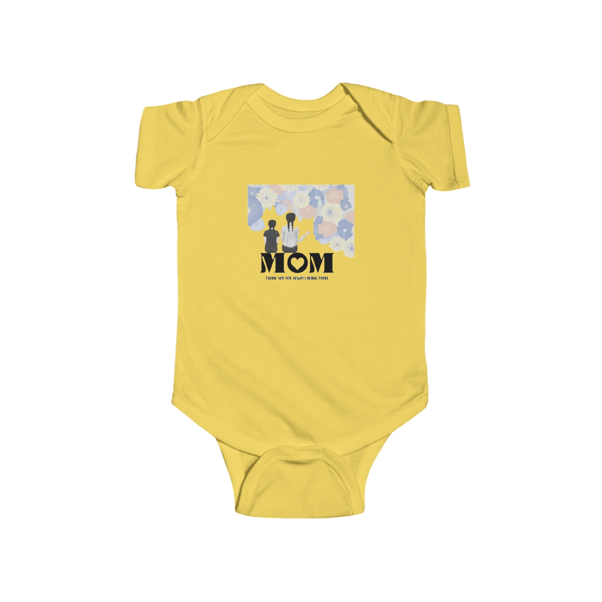 MOM thank you for always being there | Infant Fine Jersey Bodysuit