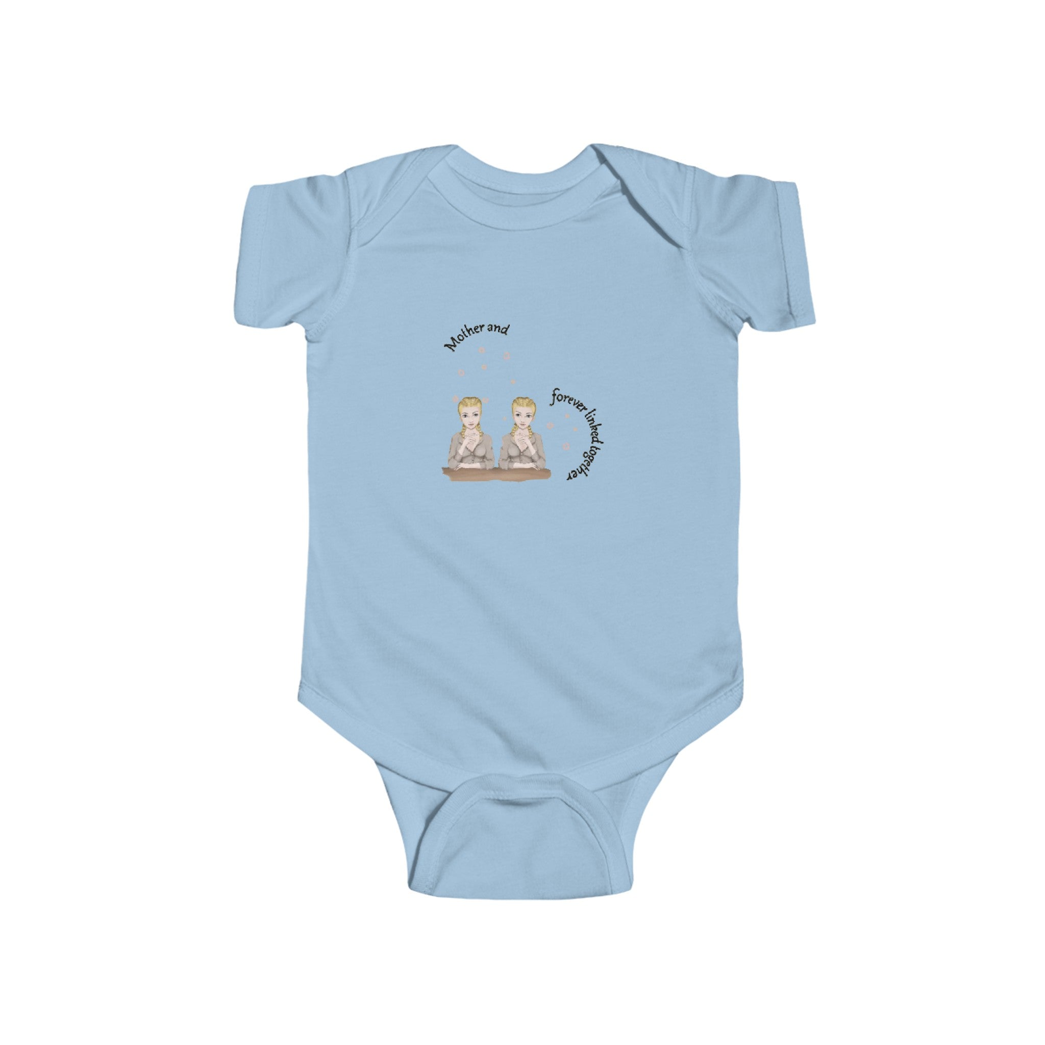 Mother & Daughters is forever linked together | Infant Fine Jersey Bodysuit