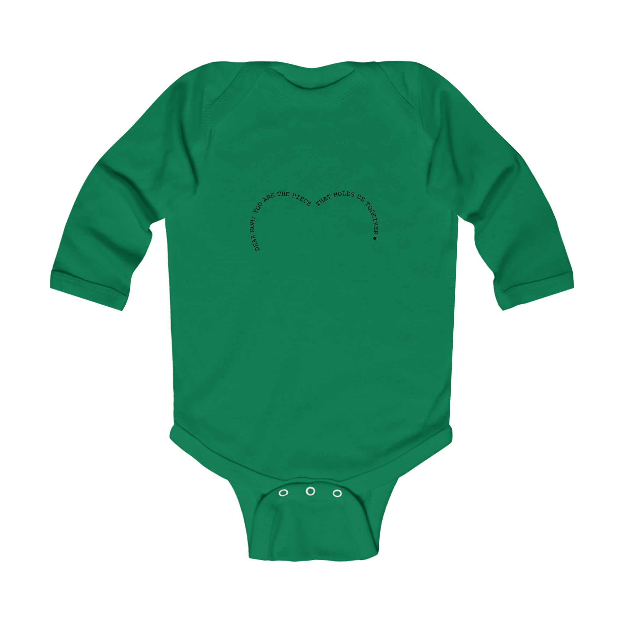 Dear mom: you are the piece... | Infant Long Sleeve Bodysuit