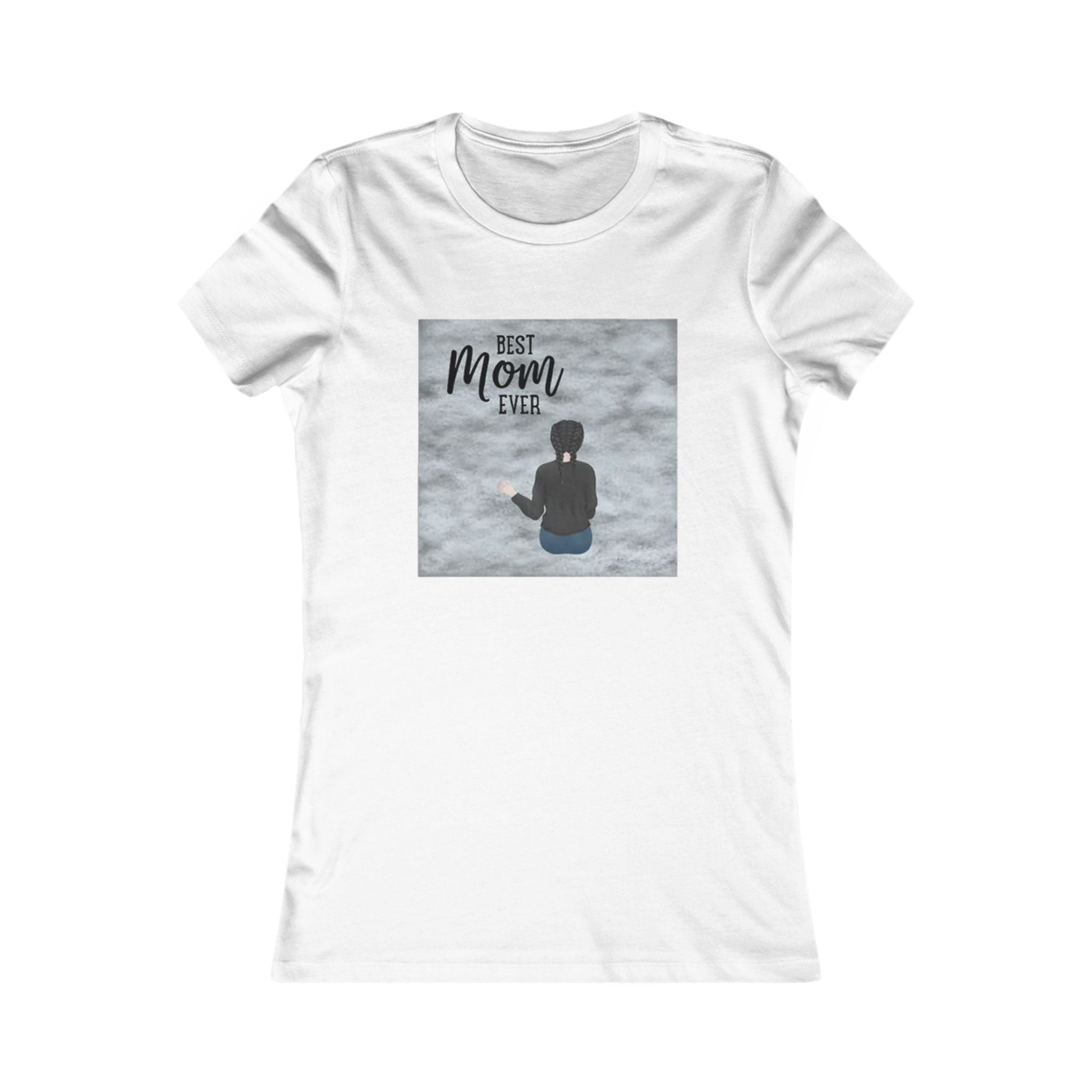 Best MOM ever | Women's Favorite Tee Two