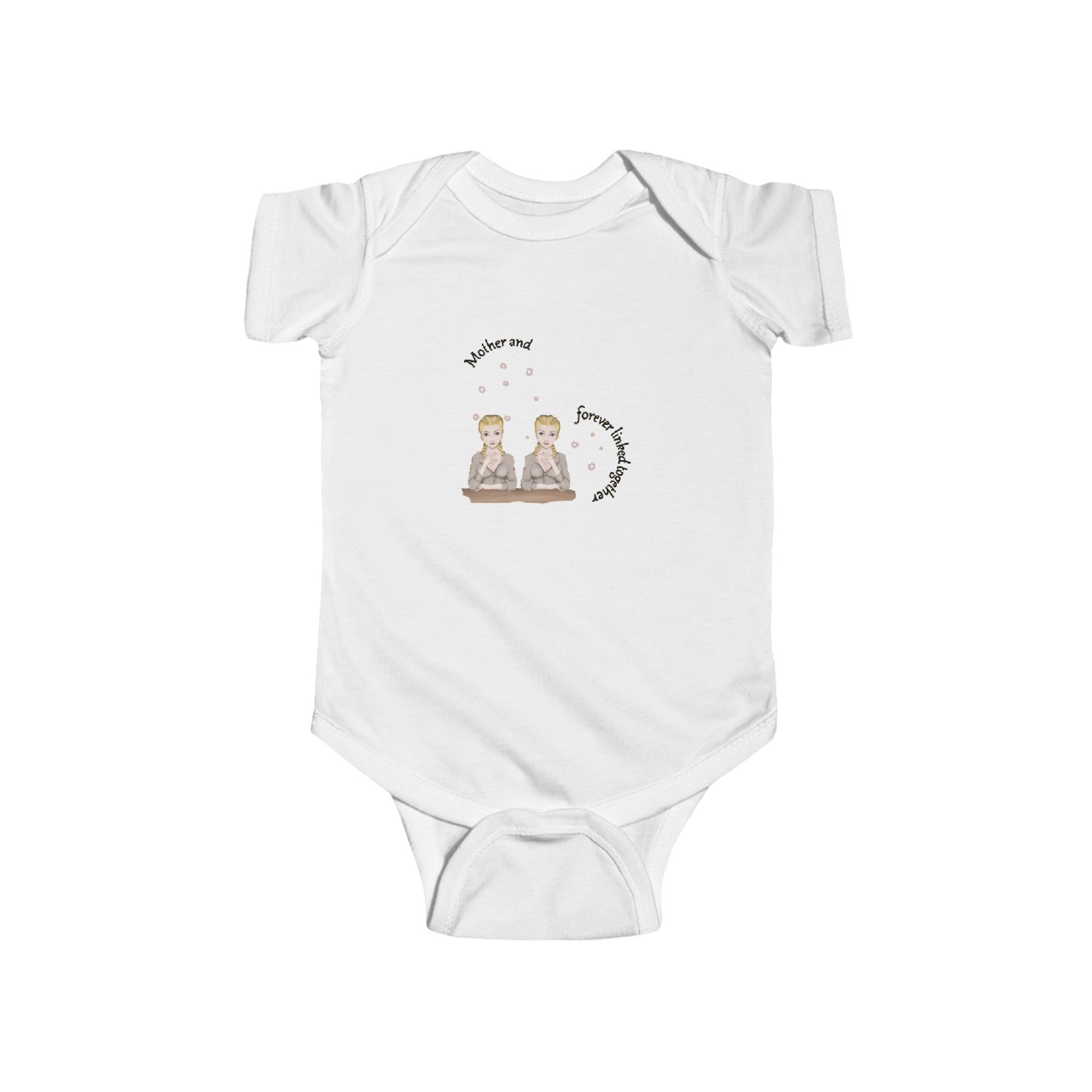 Mother & Daughters is forever linked together | Infant Fine Jersey Bodysuit