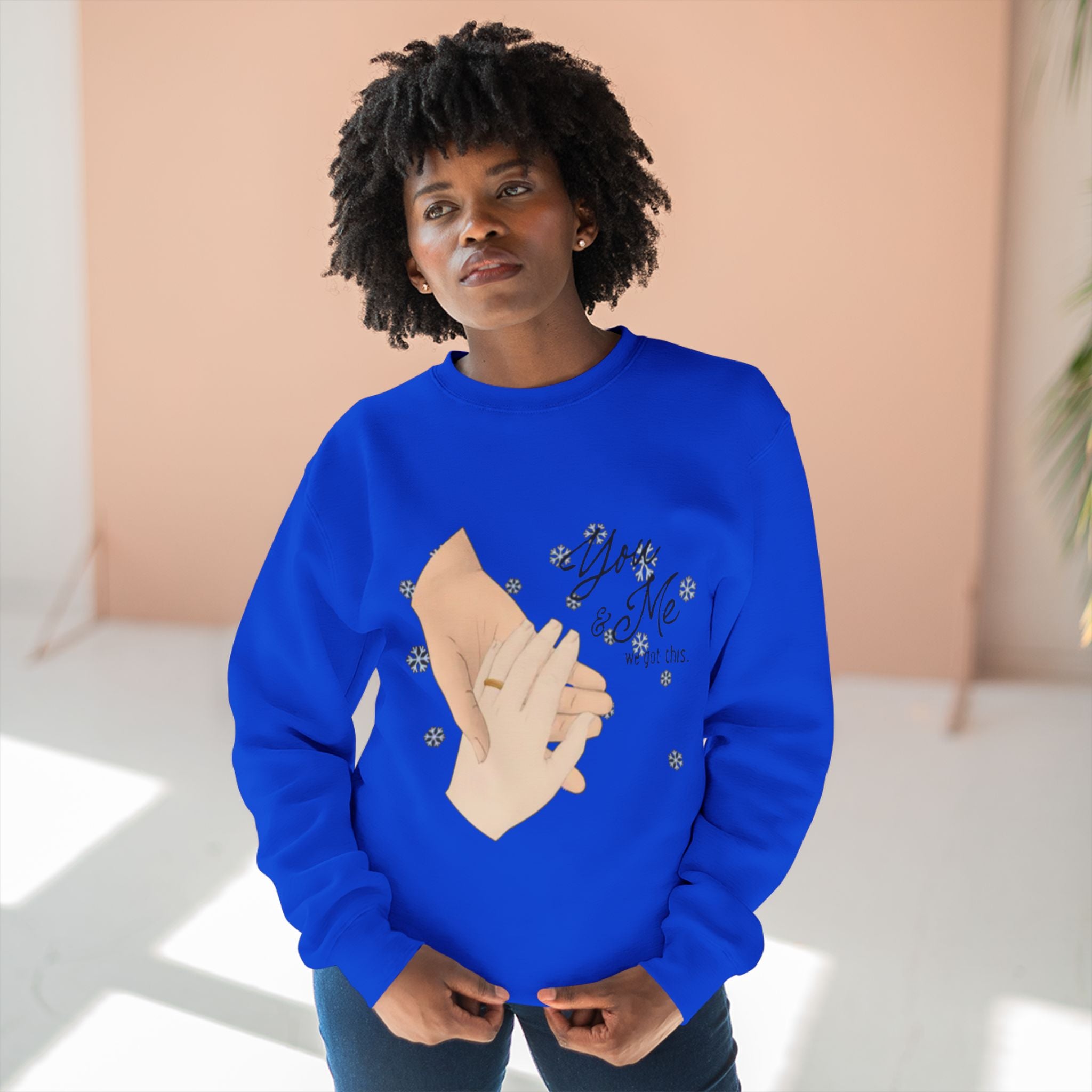 You and Me we got this | Unisex Crewneck Sweatshirt