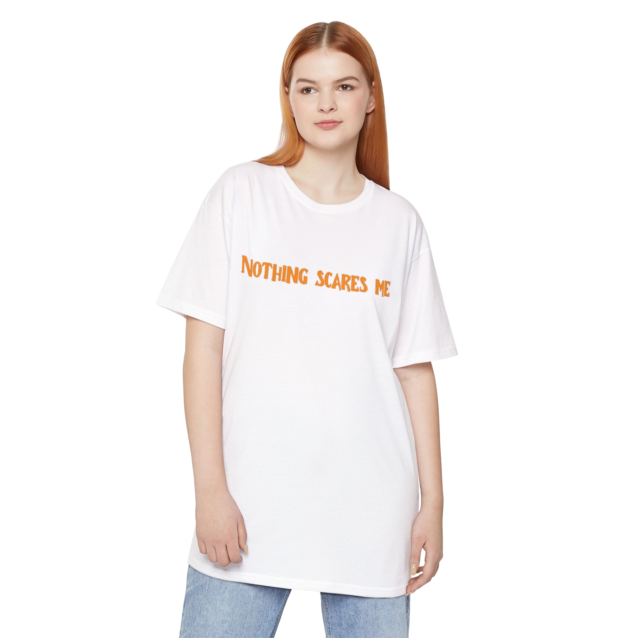 Nothing scares me | Unisex Long Body Urban Tee