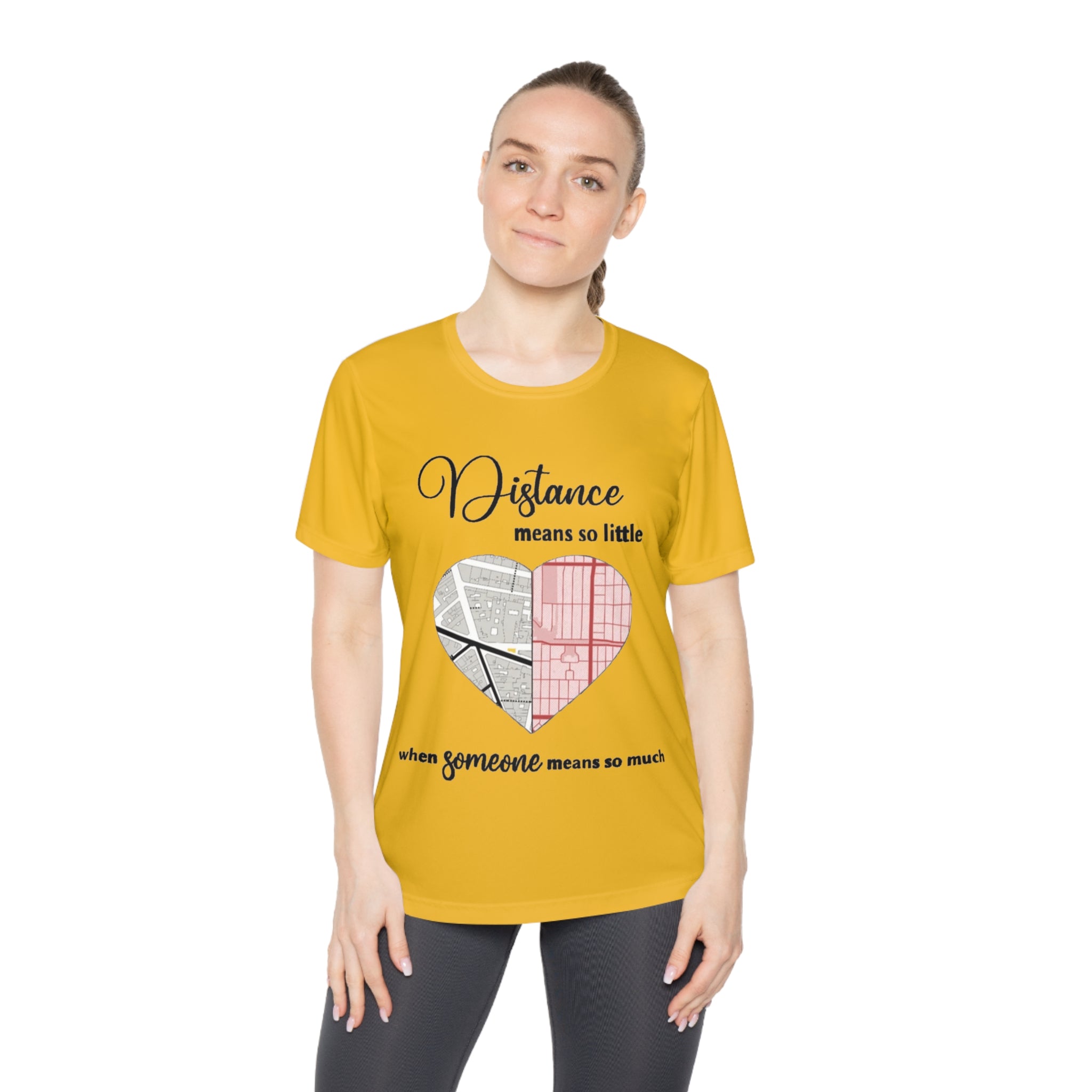 Distance means so little when someone means so much | Ladies Competitor Tee