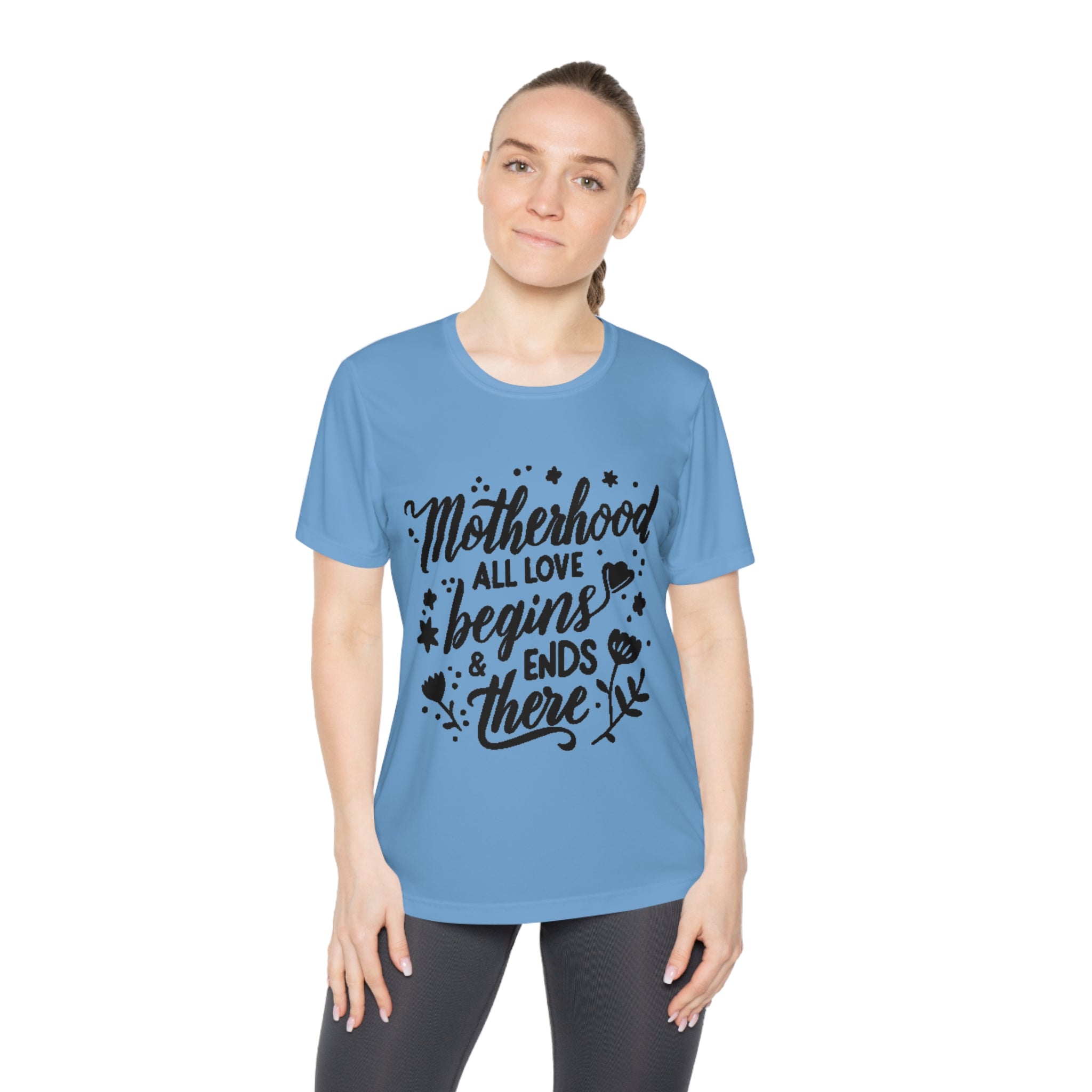 Motherhood All love begins ends there | Ladies Competitor Tee