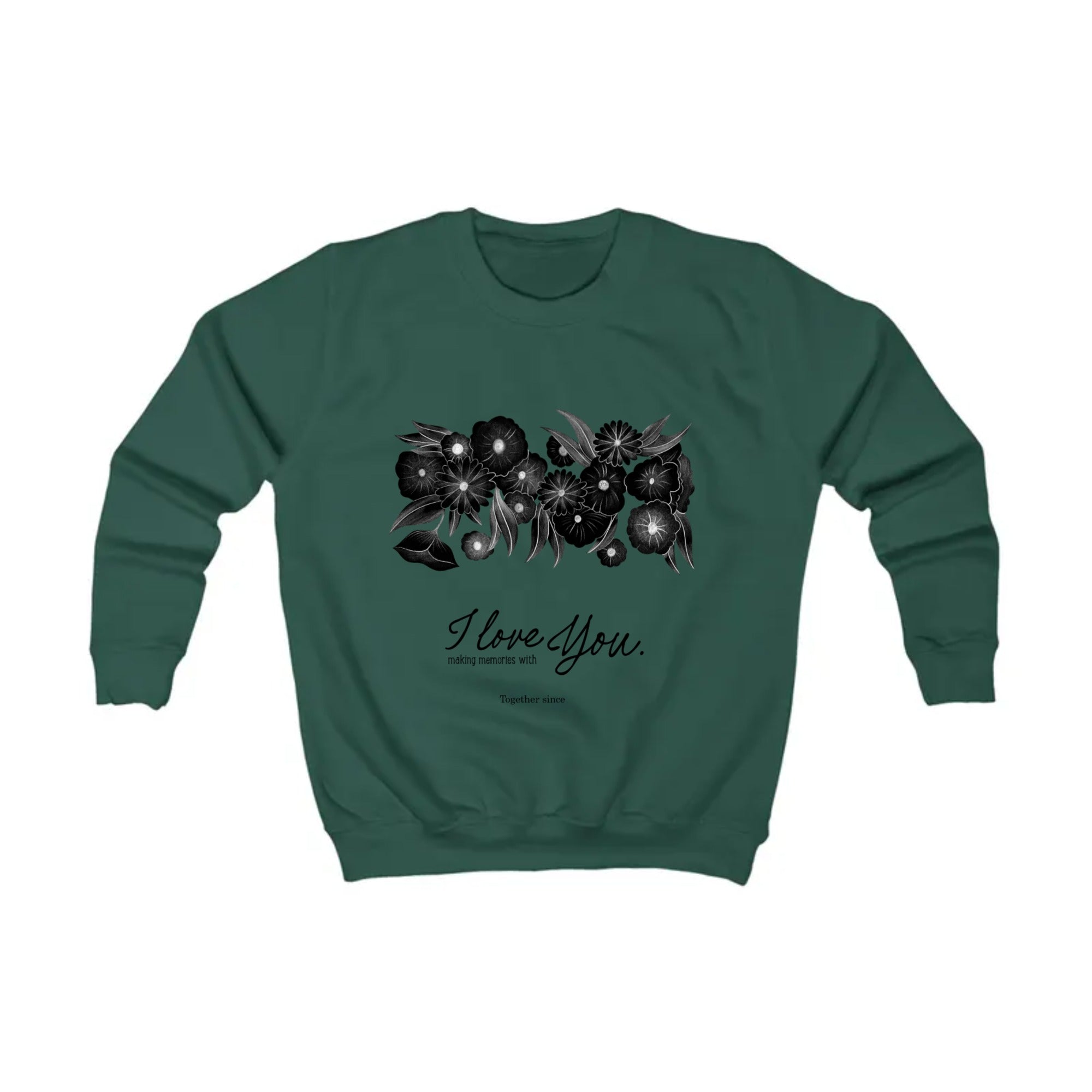 I love making memories with you AND other titles | Kids Sweatshirt