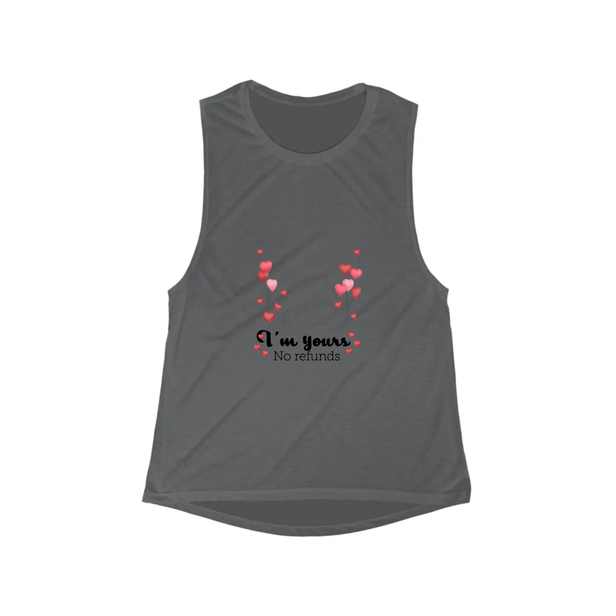 I'm yours. No Refunds | Women's Flowy Scoop Muscle Tank