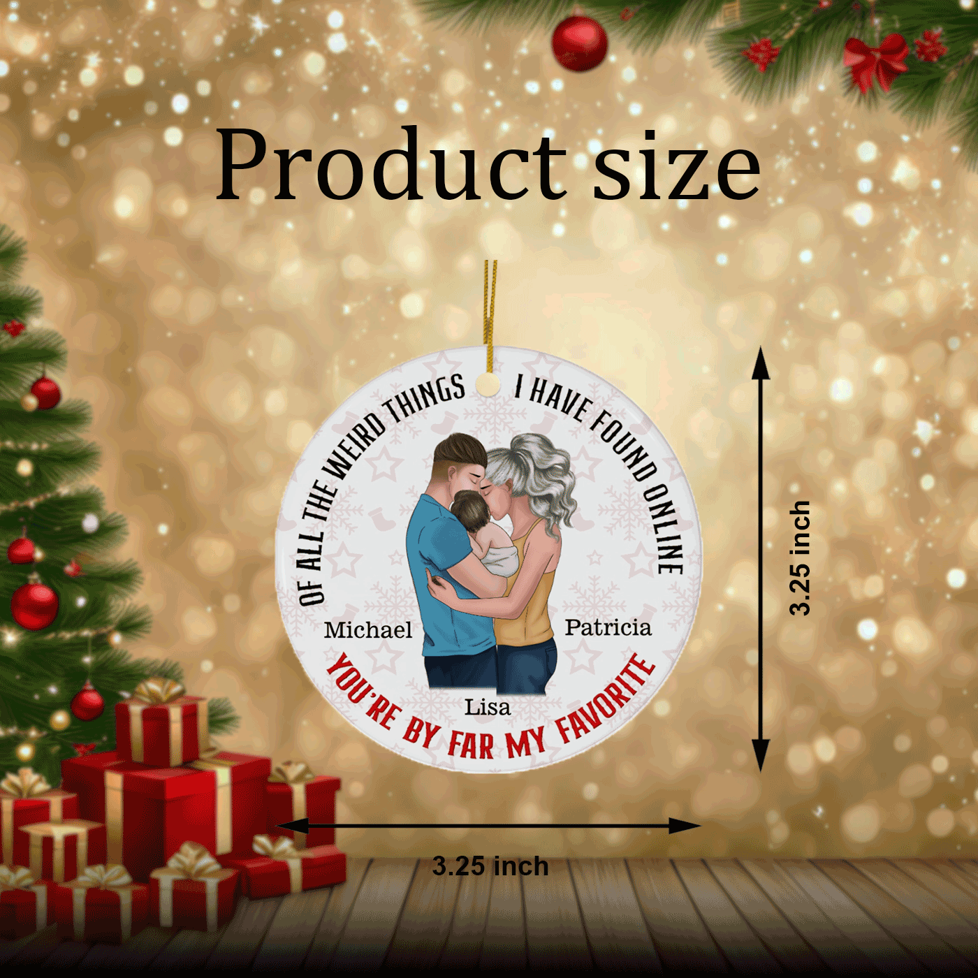 Family of Three Christmas Ornament | You're by Far My Favorite | Personalized Circle Ceramic Ornament