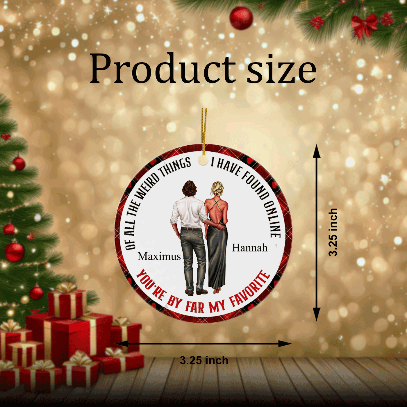 Funny Christmas Custom Couple Ceramic Ornament - You're My Favorite Find